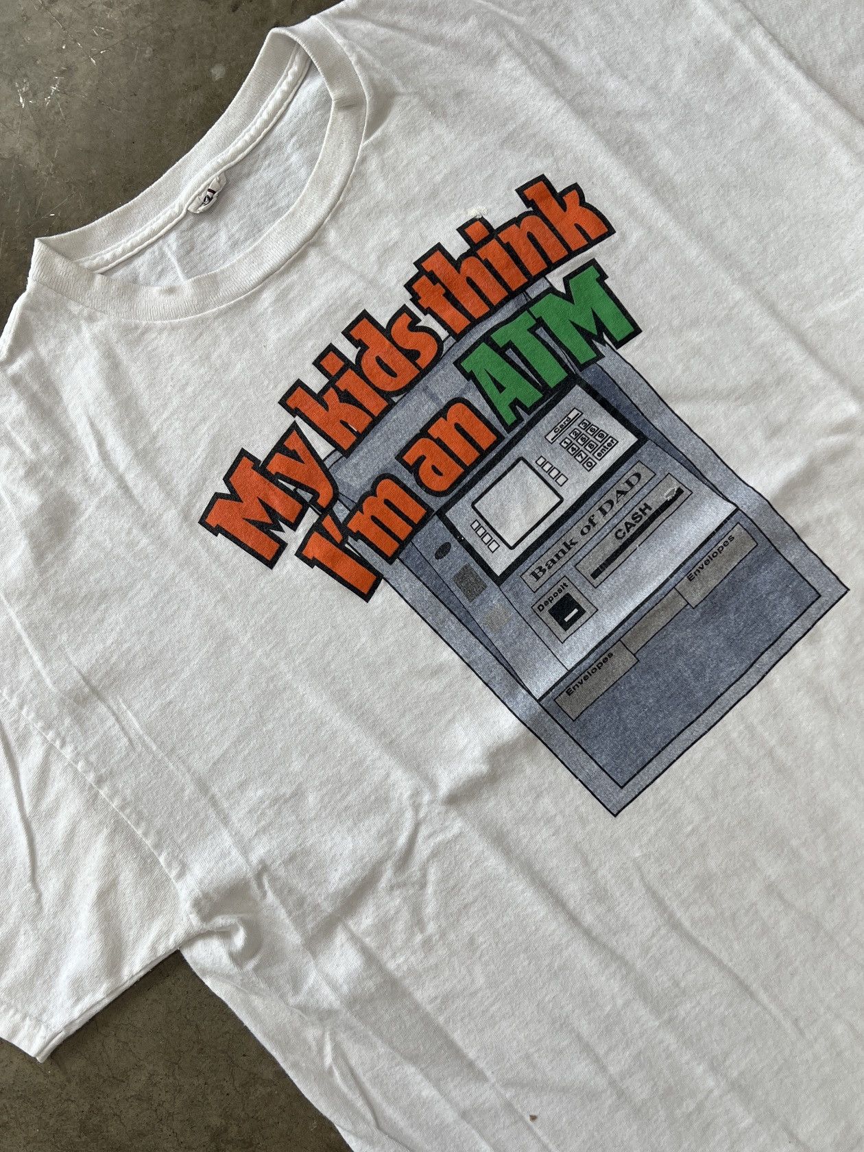 Vintage Vintage My Kids Think I'm an ATM Tee Large Size US L / EU 52-54 / 3 - 1 Thumbnail