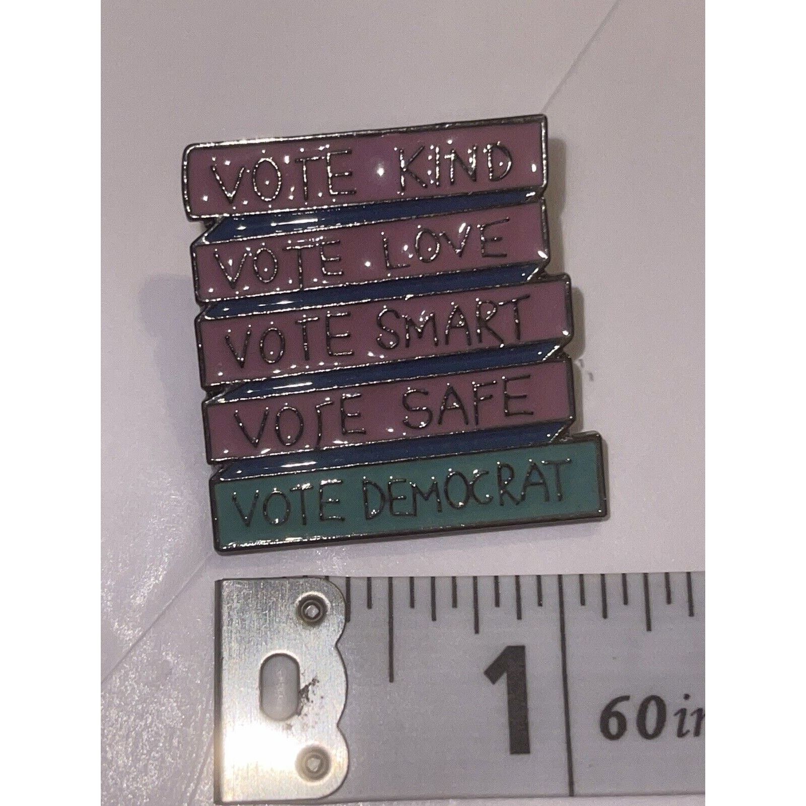 Other Vote Kind Love Smart Safe Democrat Pin Brooch Size ONE SIZE - 1 Preview
