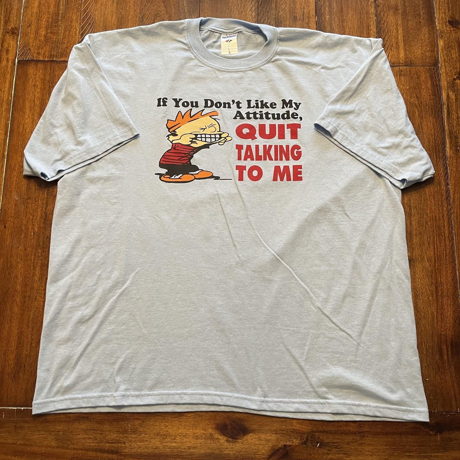Jerzees If You Don't Like My Attitude Quit Talking To Me Shirt 2XL Size US XXL / EU 58 / 5 - 2 Thumbnail