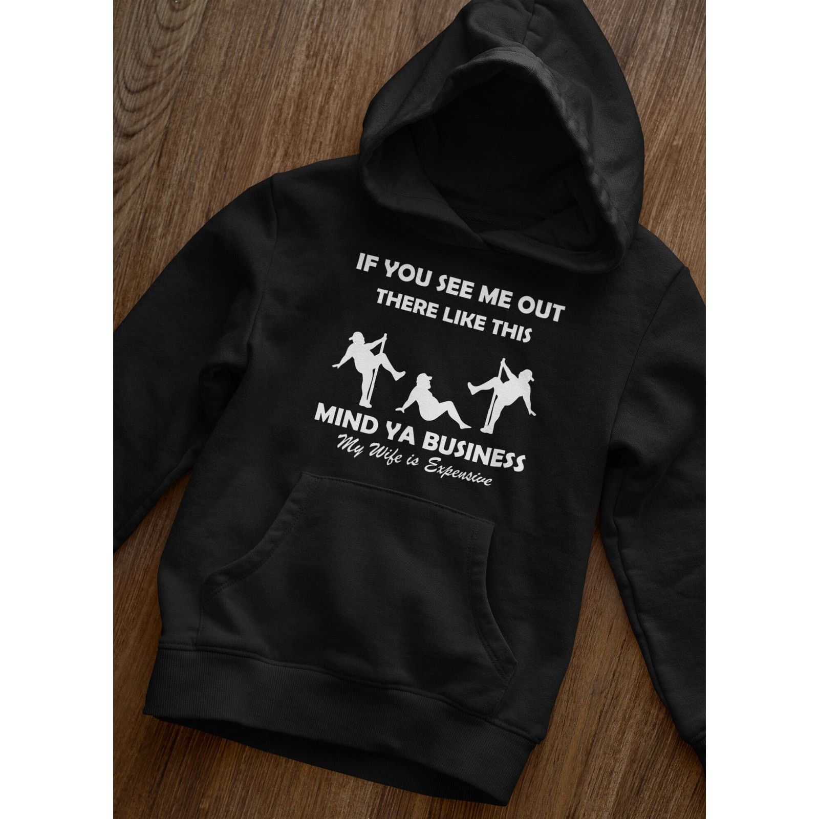 The Unbranded Brand Man Stripper Funny Mens Sweatshirt Hoodie My Wifes Expensive Size US L / EU 52-54 / 3 - 2 Thumbnail