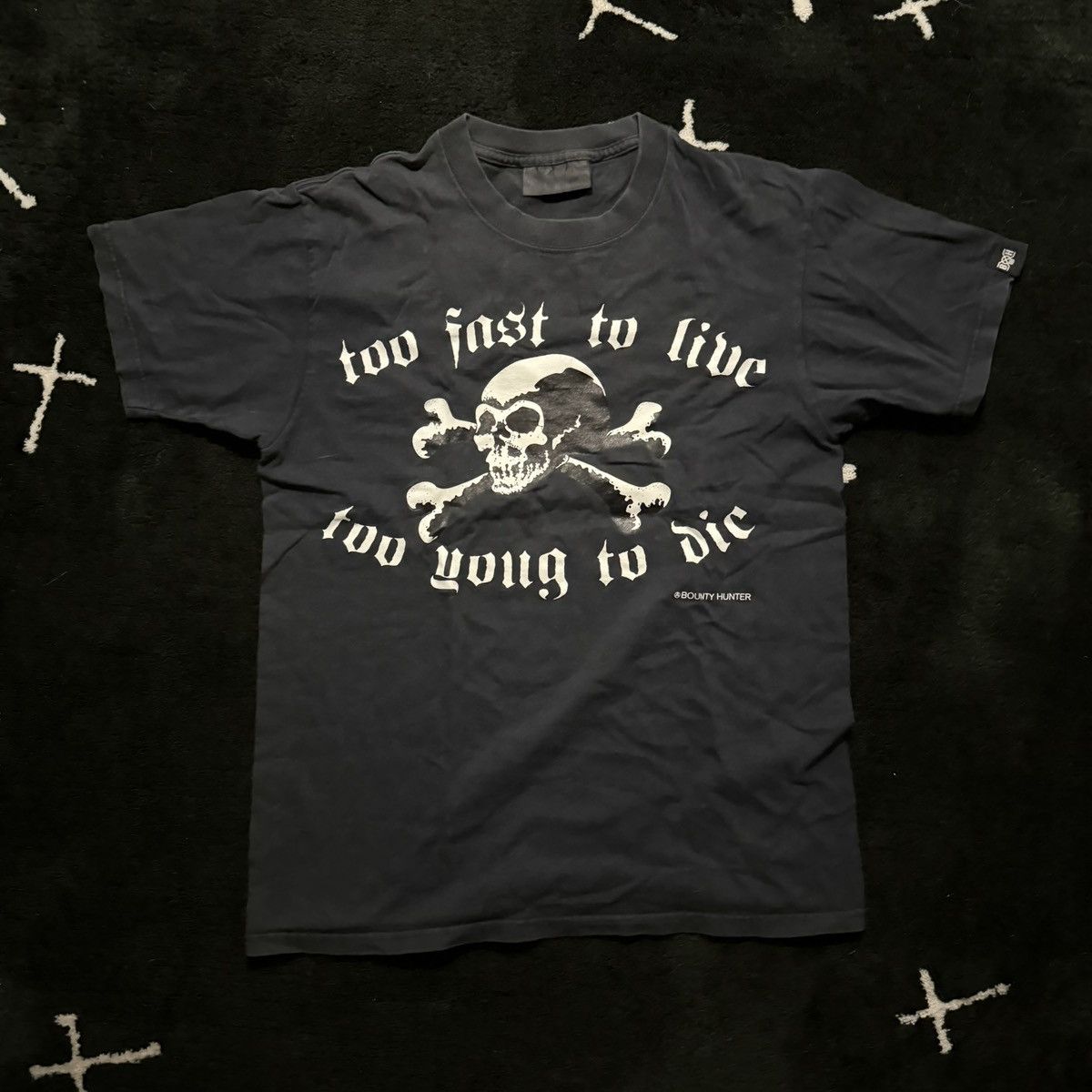 Bounty Hunter Too Fast To Live, Too Young To Die - T Shirt Size US M / EU 48-50 / 2 - 1 Thumbnail