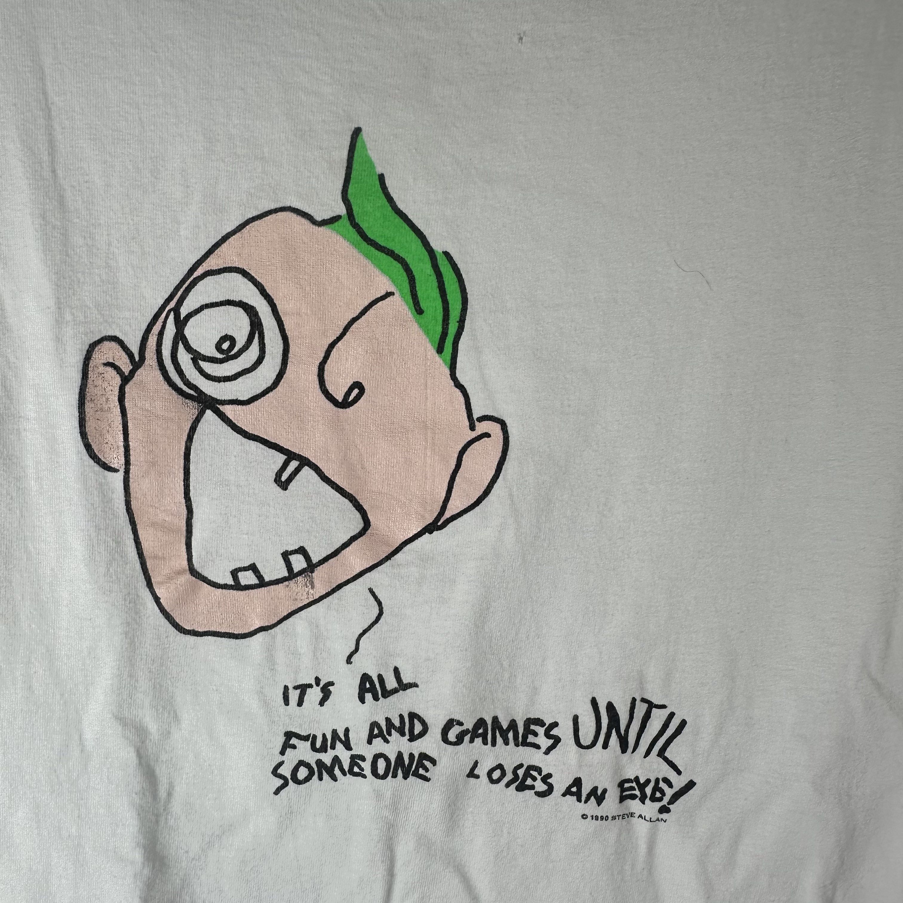 Vintage 1990 Fun and Games Until Someone Loses An Eye! T-shirt Size US L / EU 52-54 / 3 - 2 Thumbnail