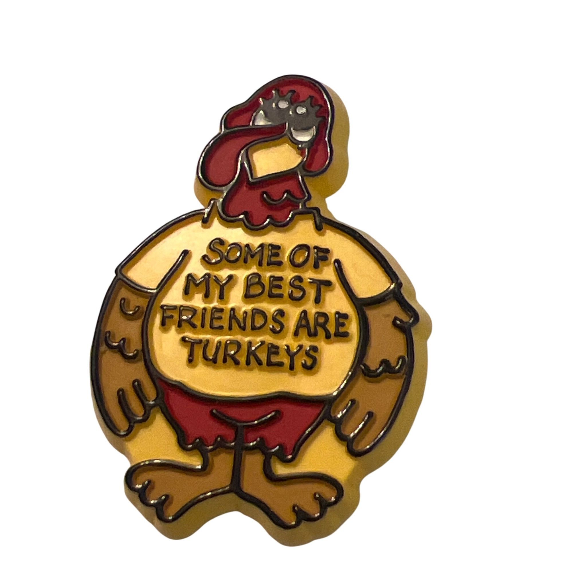 Other Vintage 1981 Hallmark Turkey Pin Brooch Some Best Friends Ar Size ONE SIZE - 1 Thumbnail