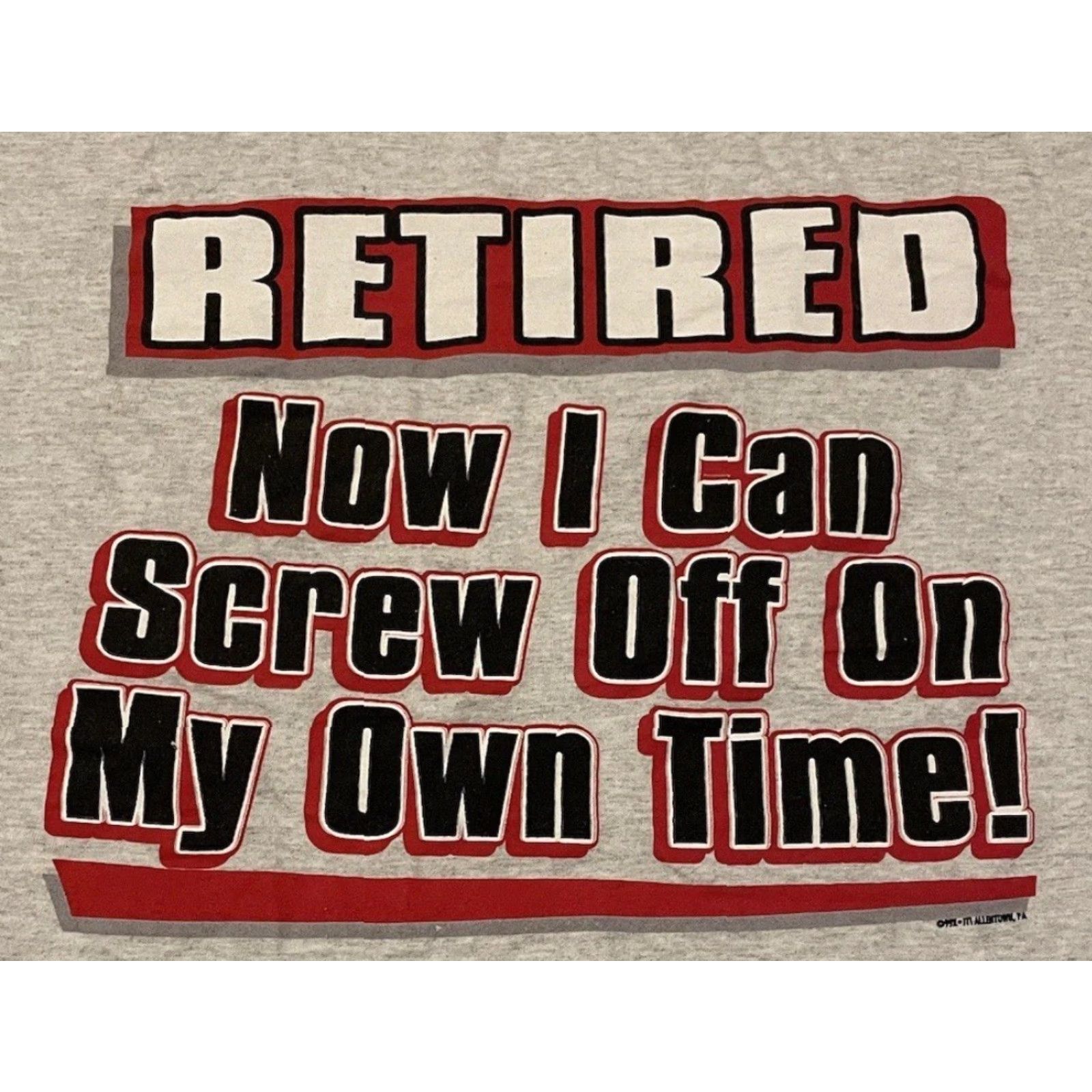 Vintage Vtg Retired Now I Can Screw Off Shirt XL USA Funny Saying Joke Grunge Y2K 90s Size US XL / EU 56 / 4 - 2 Thumbnail