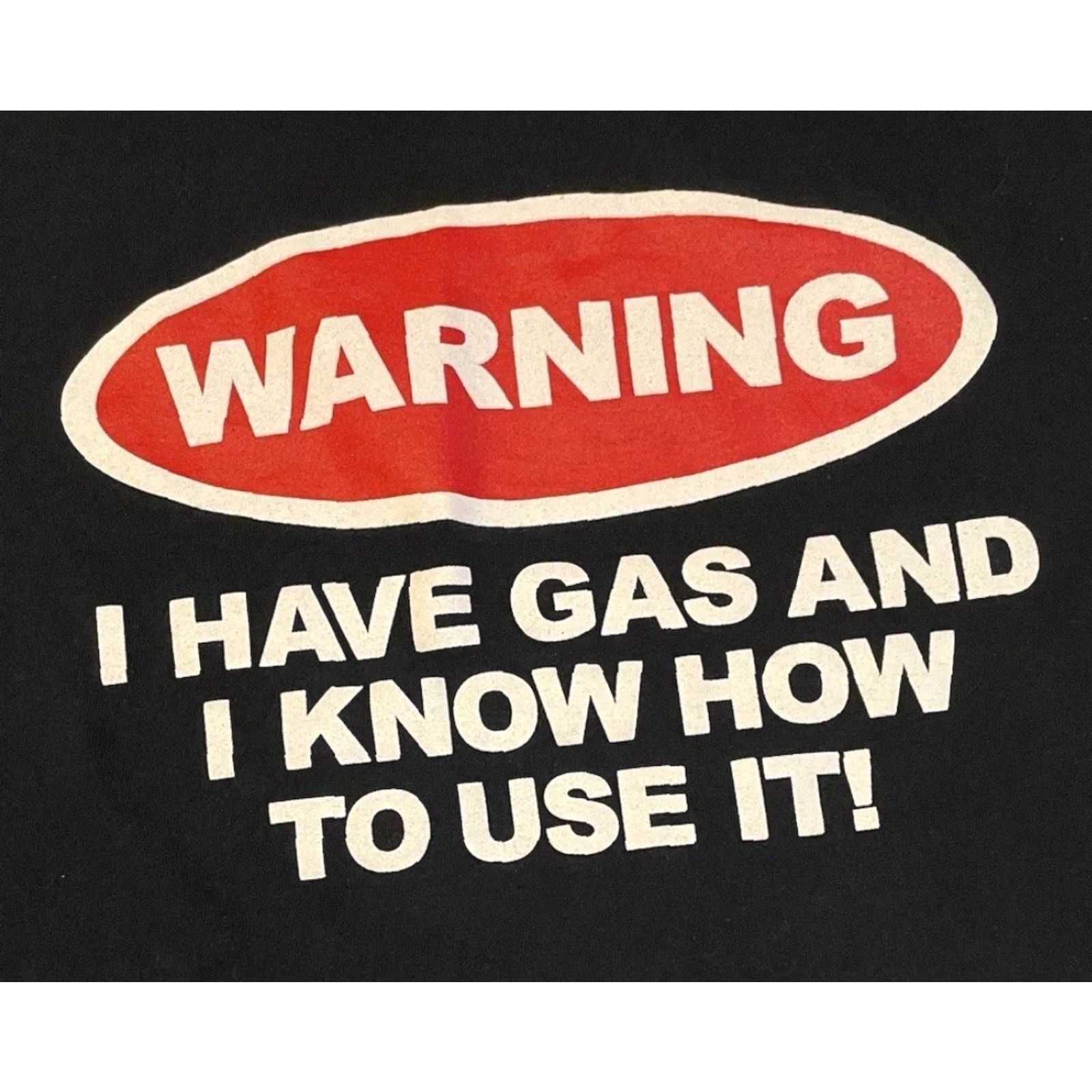 GAS Vtg I Have Gas And Know How To Use It Faded Shirt L Funny Saying Joke Grunge Y2K Size US L / EU 52-54 / 3 - 2 Thumbnail
