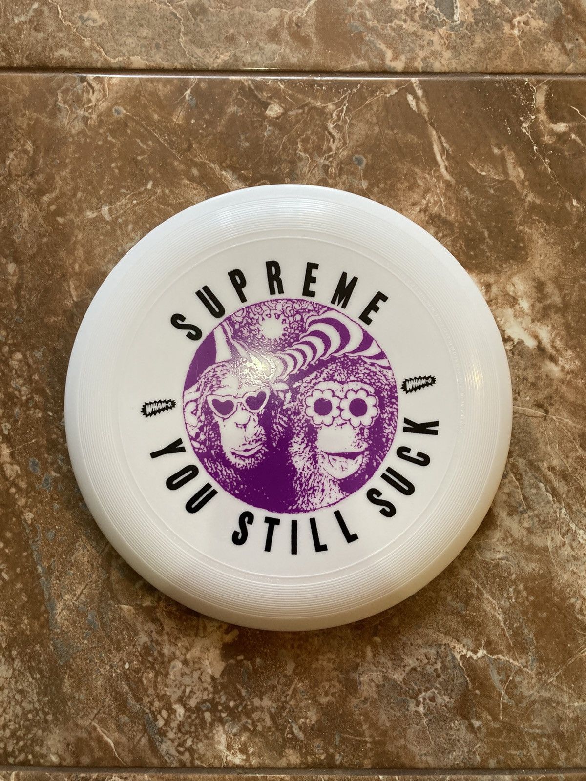 SUPREME YOU STILL SUCK FRISBEE