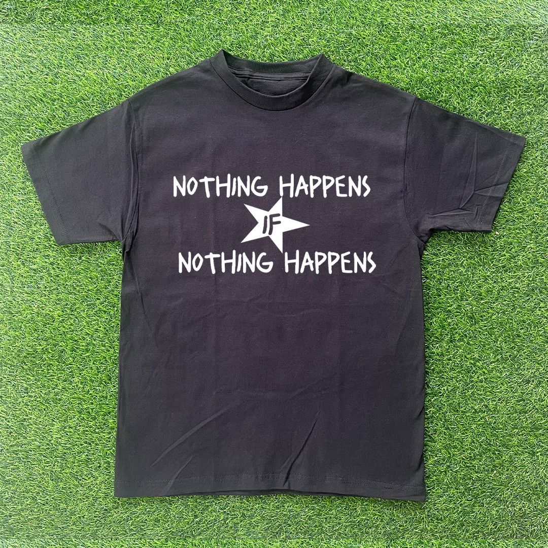 Vintage NOTHING HAPPENS IF NOTHING HAPPENS TSHIRT Size US S / EU 44-46 / 1 - 1 Preview