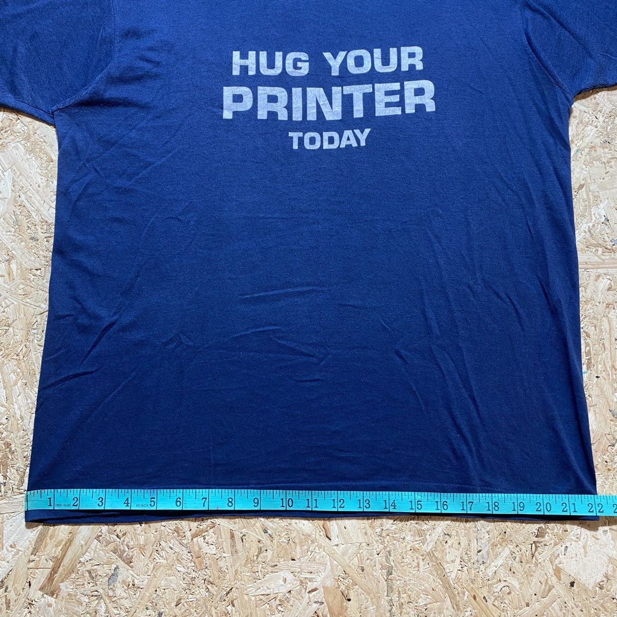 Vintage Vintage 80s Wording "Hug Your Printer Today" Tee Size US XL / EU 56 / 4 - 11 Thumbnail