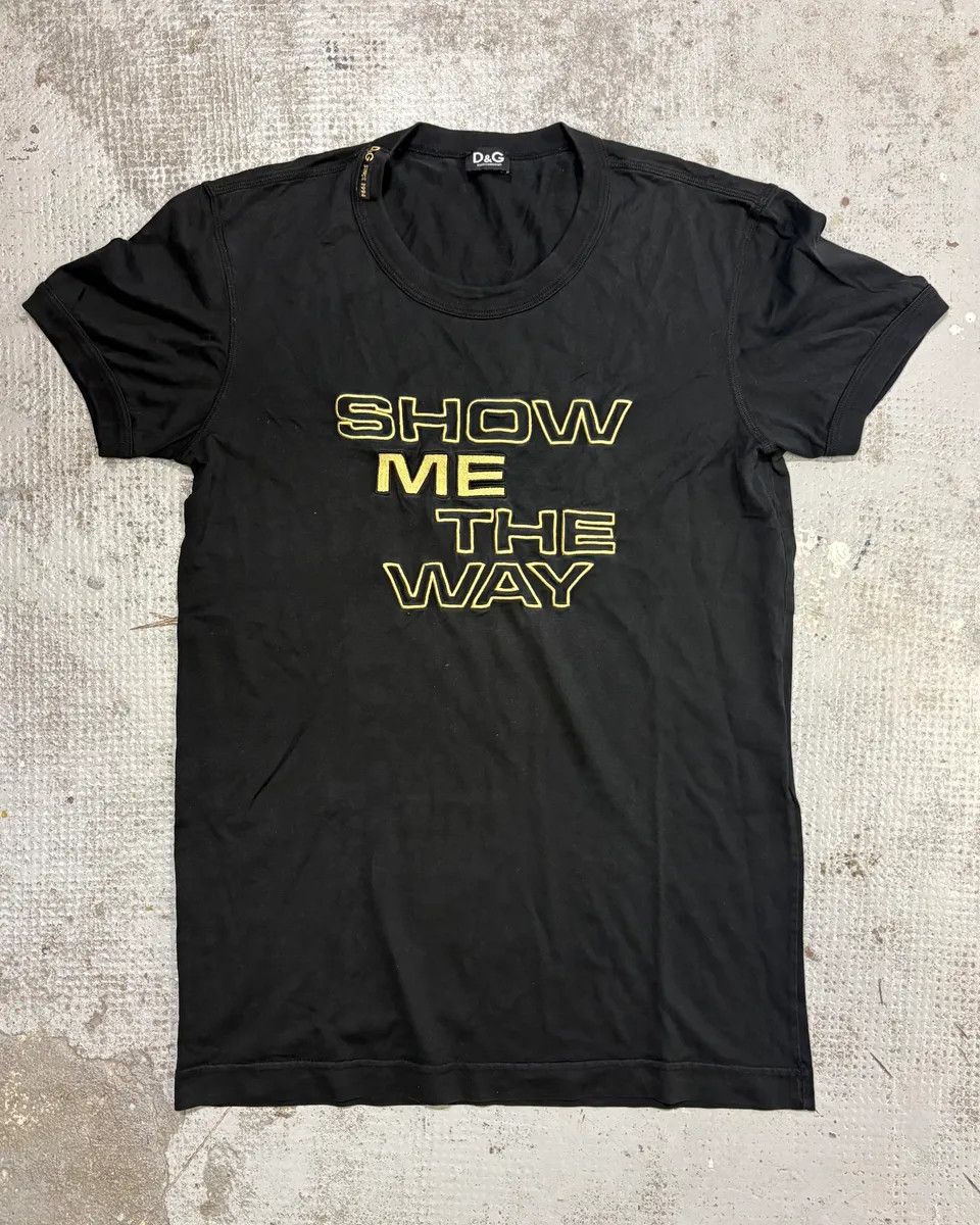 Dolce & Gabbana 2000s Dolce & Gabbana Black Show Me The Way T-Shirt Size US S / EU 44-46 / 1 - 1 Thumbnail