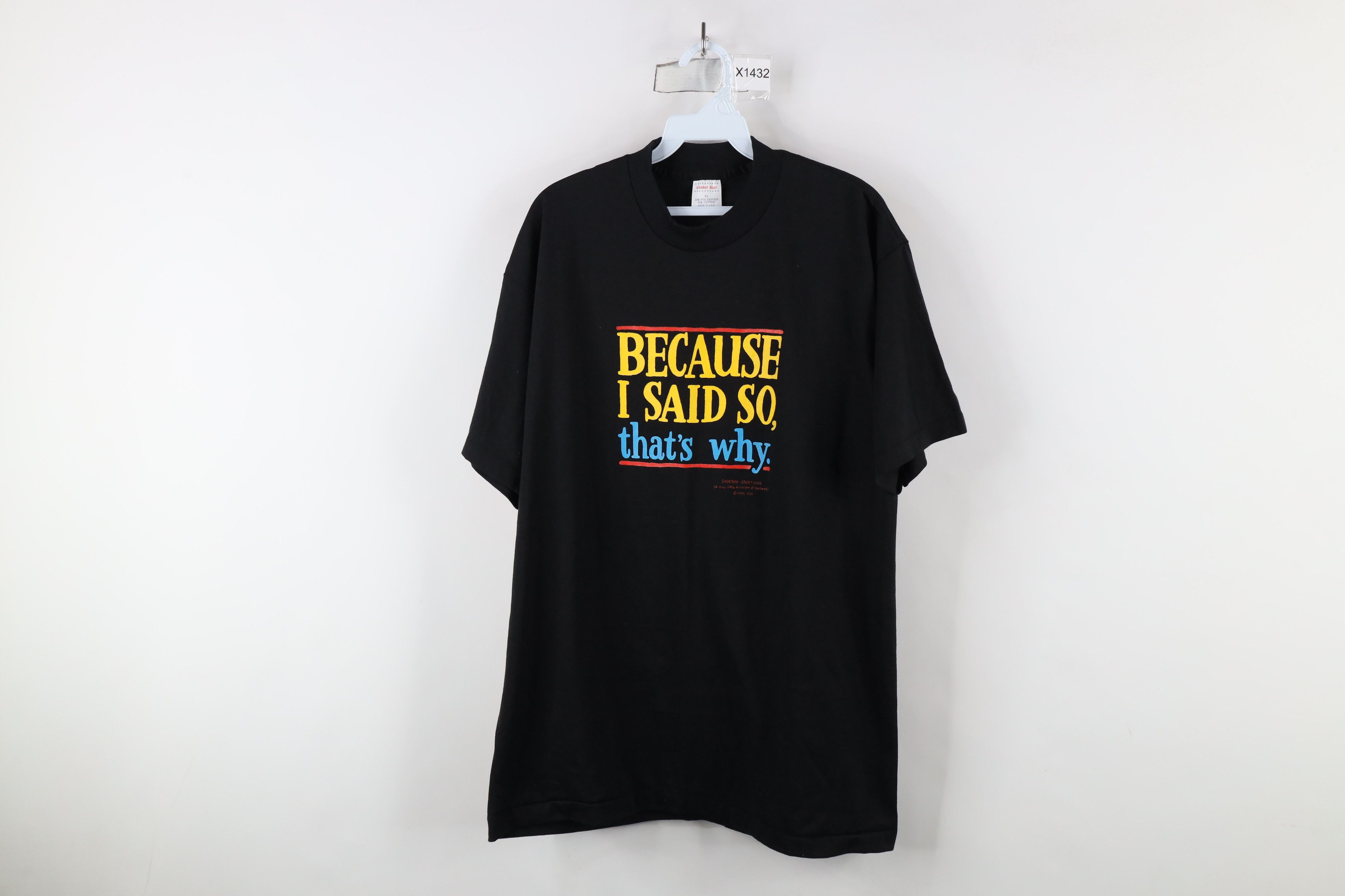 Vintage Vintage 90s Because I Said So That's Why T-Shirt USA Size US XL / EU 56 / 4 - 1 Thumbnail