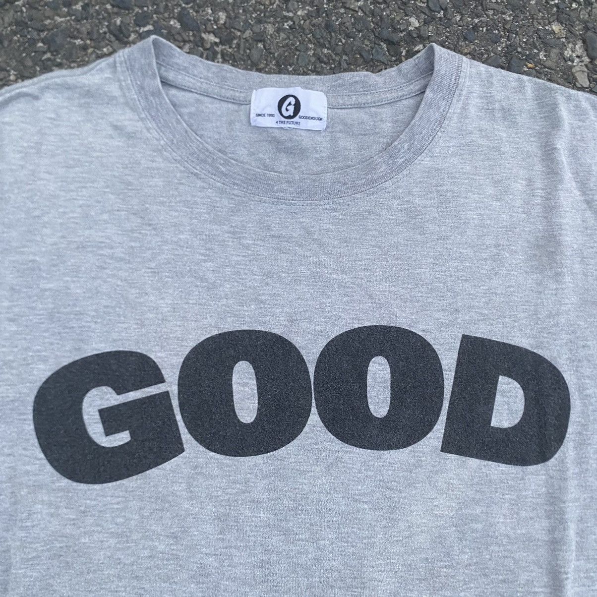 Good Enough Good Enough Tshirt Size US M / EU 48-50 / 2 - 3 Thumbnail