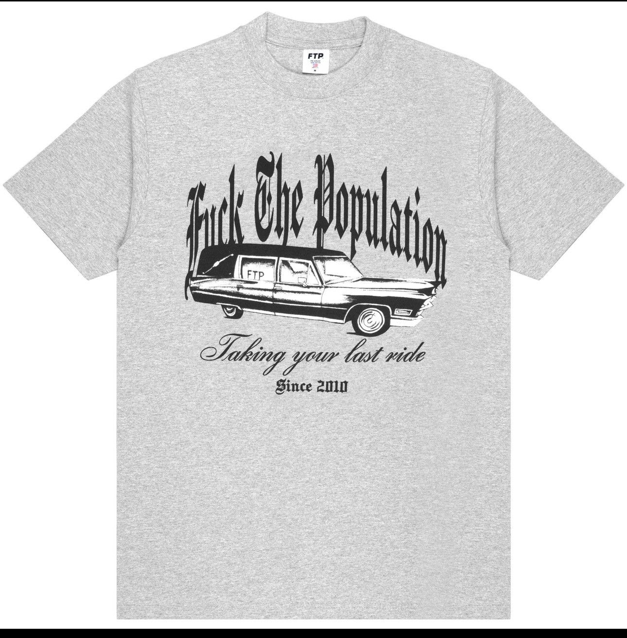 Fuck The Population Ftp Last ride tee Size US M / EU 48-50 / 2 - 1 Preview