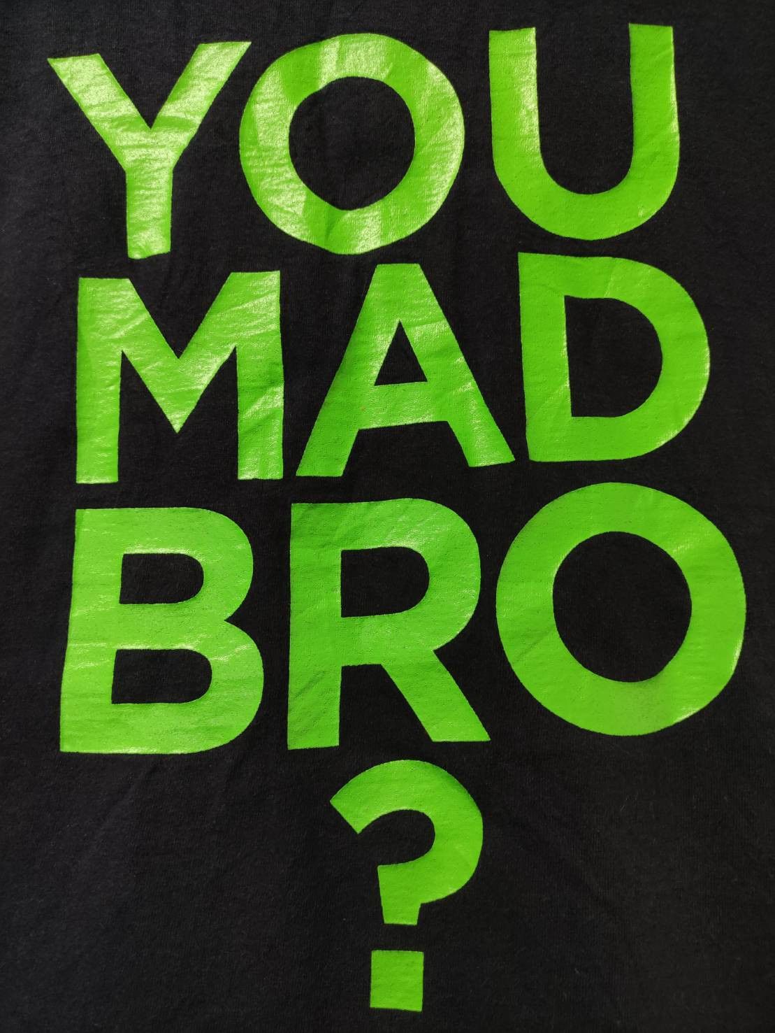 Vintage Vtg 00's You Mad Bro? Neon Font T-Shirt Size US L / EU 52-54 / 3 - 3 Thumbnail