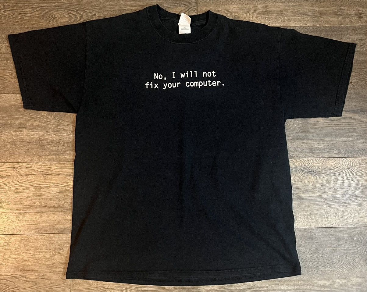 Apple × Mackintosh × Vintage Vintage “No, I will not fix your computer.” Tee Size US XL / EU 56 / 4 - 1 Thumbnail