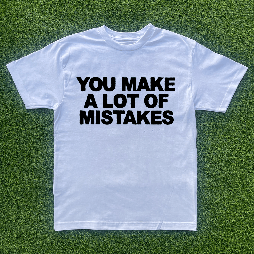 Vintage YOU MAKE A LOT OF MISTAKES TSHIRT Size US S / EU 44-46 / 1 - 1 Preview