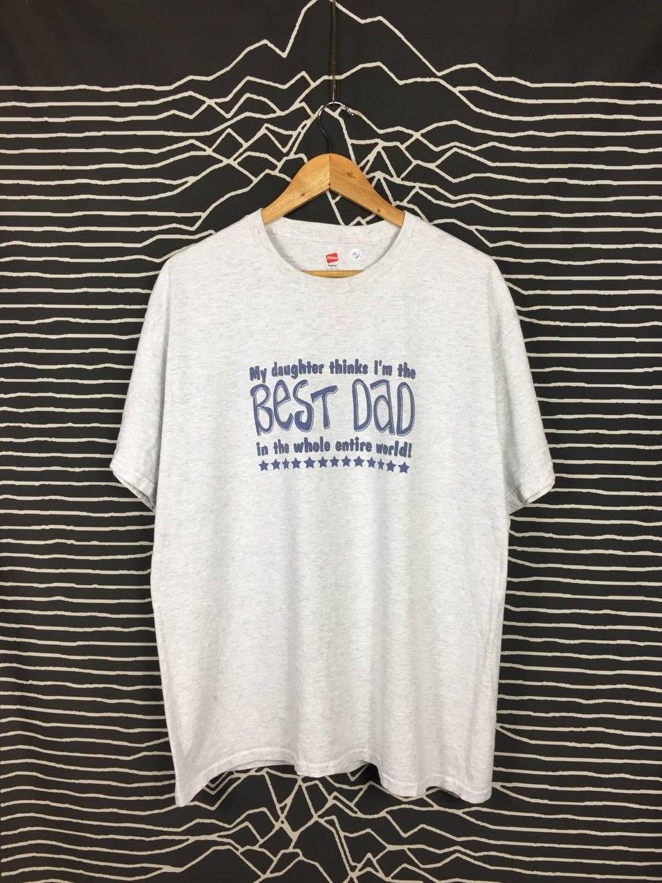 Hanes × Vintage My Daughter Thinks I'm The Best Dad In The World Wording Tee Size US XL / EU 56 / 4 - 1 Thumbnail