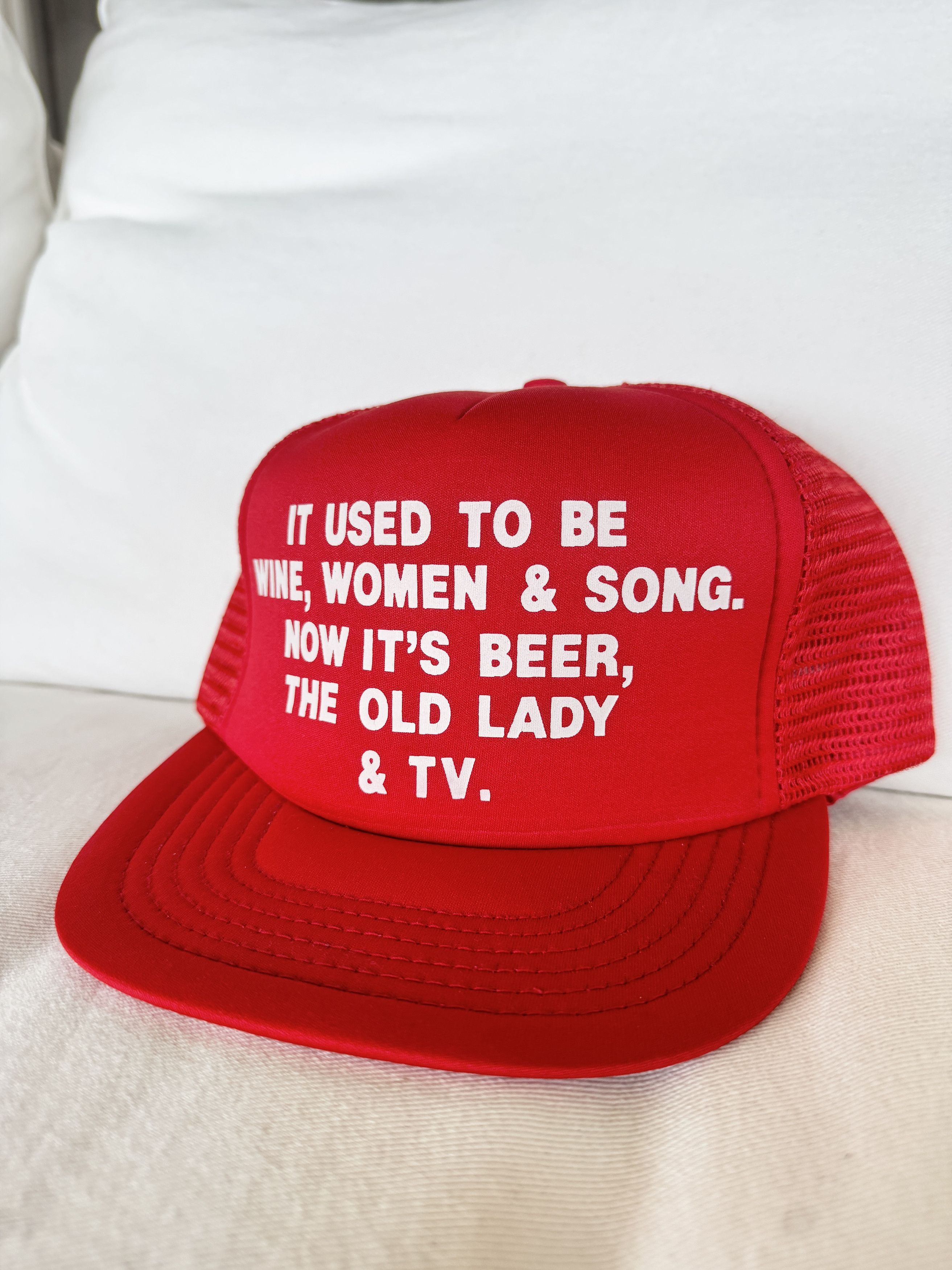 Vintage “It used to be wine, women, and song..” vintage trucker hat Size ONE SIZE - 1 Thumbnail