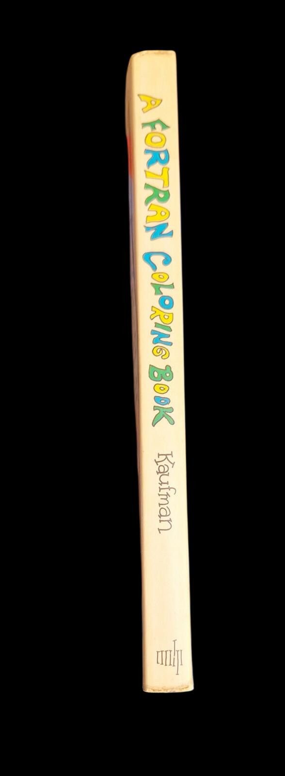 Other A Fortran Coloring Book" by Dr. Roger Emanuel Kaufman Size ONE SIZE - 3 Thumbnail