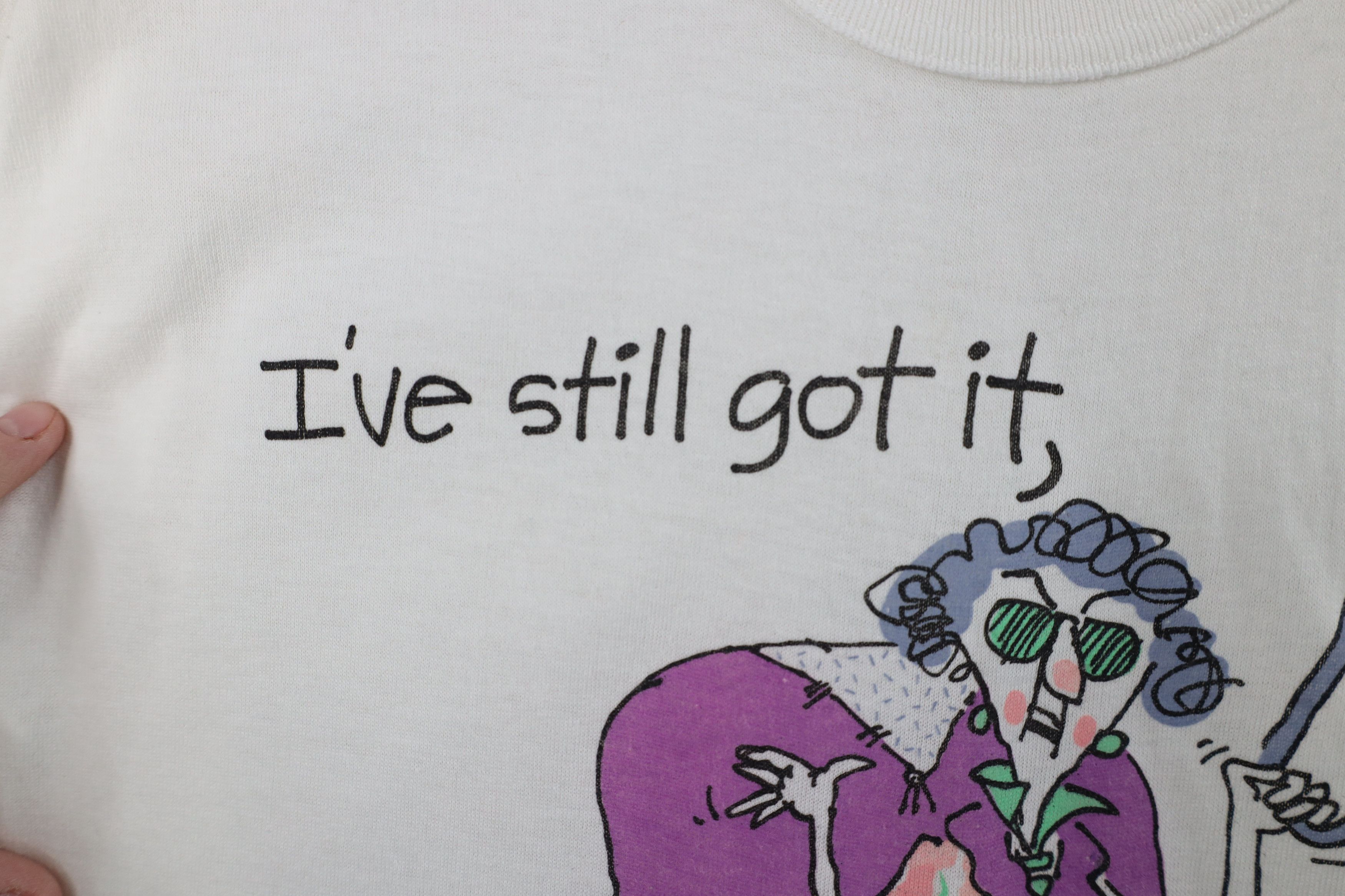 Vintage Vintage 80s 90s Still Got It But Nobody Wants It T-Shirt USA Size L / US 10 / IT 46 - 6 Thumbnail