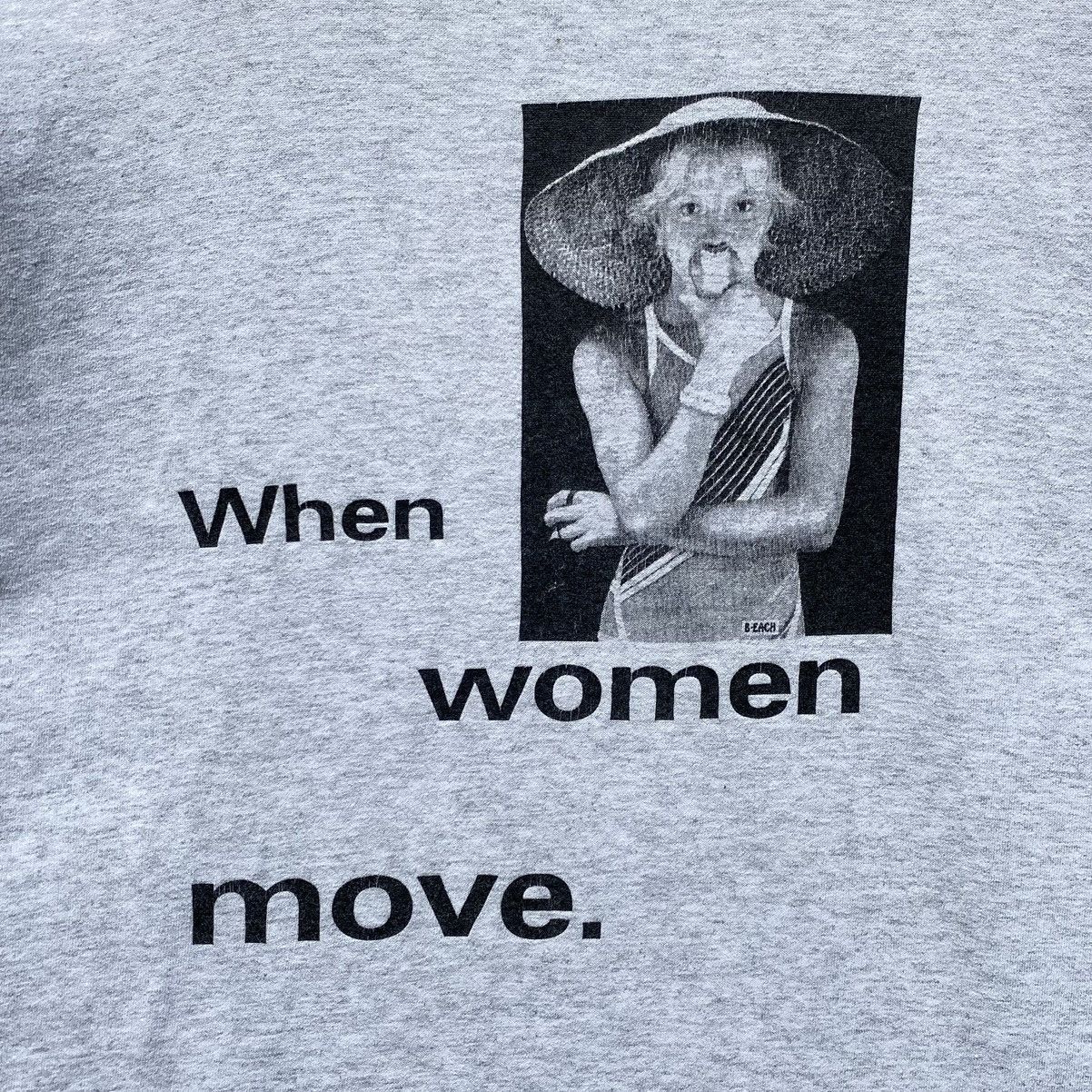 Arts & Science Vintage 90s When Women Move Wording Art Shirt Size US M / EU 48-50 / 2 - 7 Thumbnail