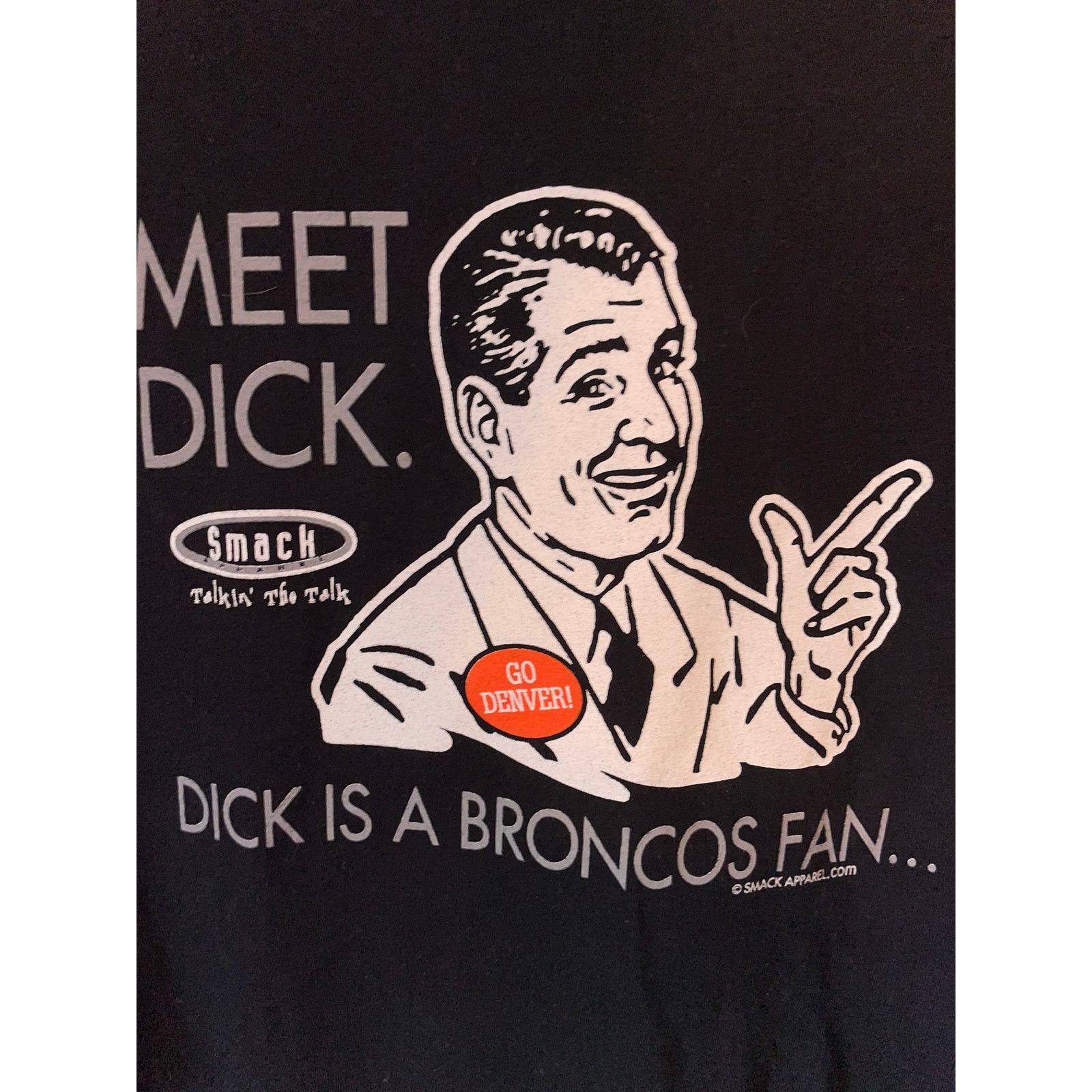 NFL Vintage Broncos Shirt Smack Talk Meet Dick Fan Tee Humor 2XL Size US XXL / EU 58 / 5 - 2 Thumbnail