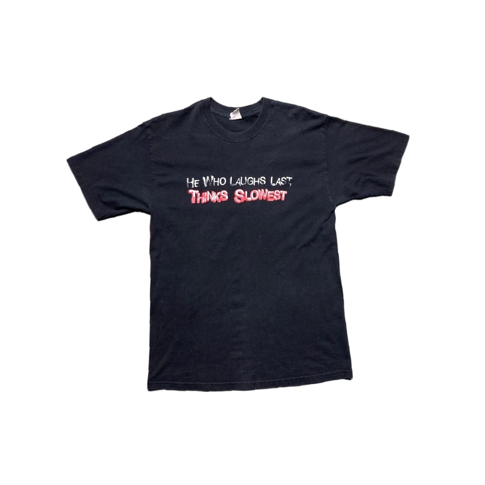 Hanes VINTAGE Hanes T-Shirt Mens M Black He Who Laughs Last Thinks Slowest Funny Medium T-Shirt 90s 2000s Hot Topic Adults Mens Size US M / EU 48-50 / 2 - 1 Thumbnail
