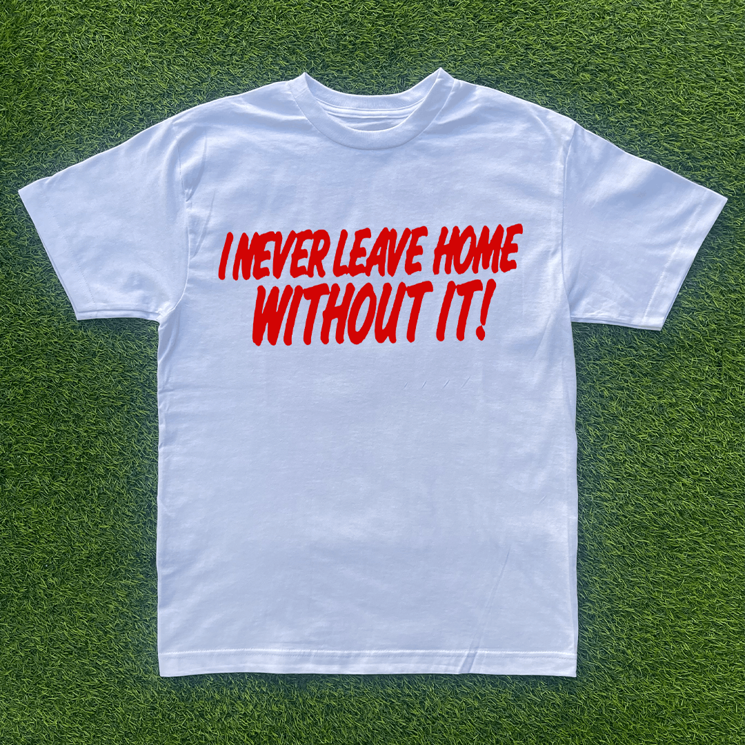 Vintage I NEVER LEAVE HOME WITHOUT IT TSHIRT Size US M / EU 48-50 / 2 - 1 Preview