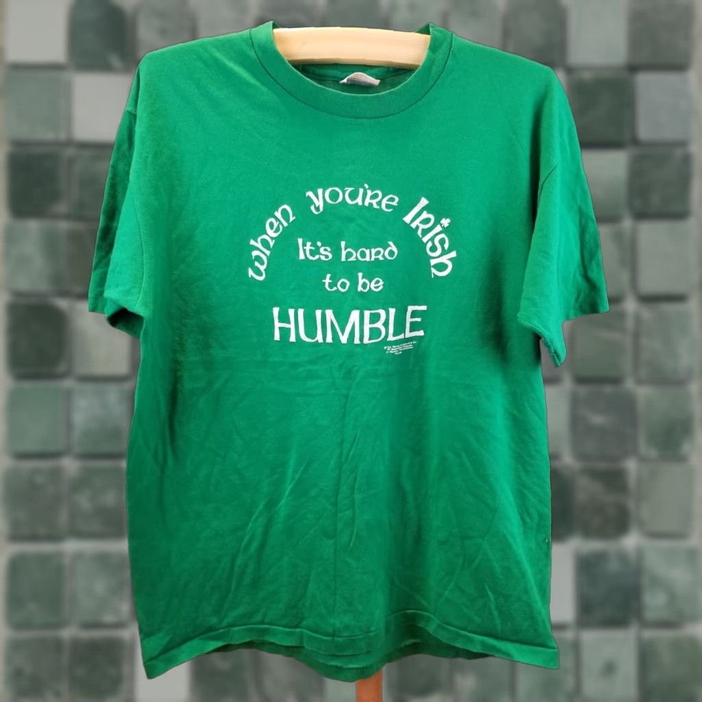 Vintage VINTAGE 80' WHEN YOU'RE IRISH IT'S HARD TO BE HUMBLE SINGLE STITCH T-SHIRT SZ XL Shirt Mens XL Green Cotton Jersey 80s USA Retro Humble Size US XL / EU 56 / 4 - 1 Thumbnail
