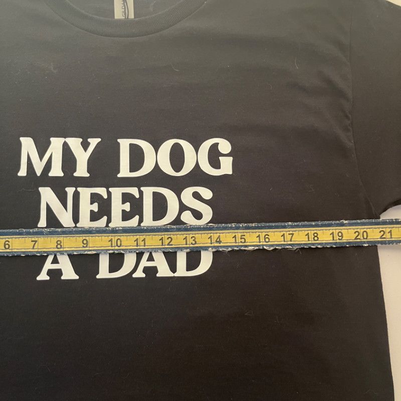 Gildan MY DOG NEEDS A DAD Tee - Gildan Large Size US S / EU 44-46 / 1 - 5 Thumbnail