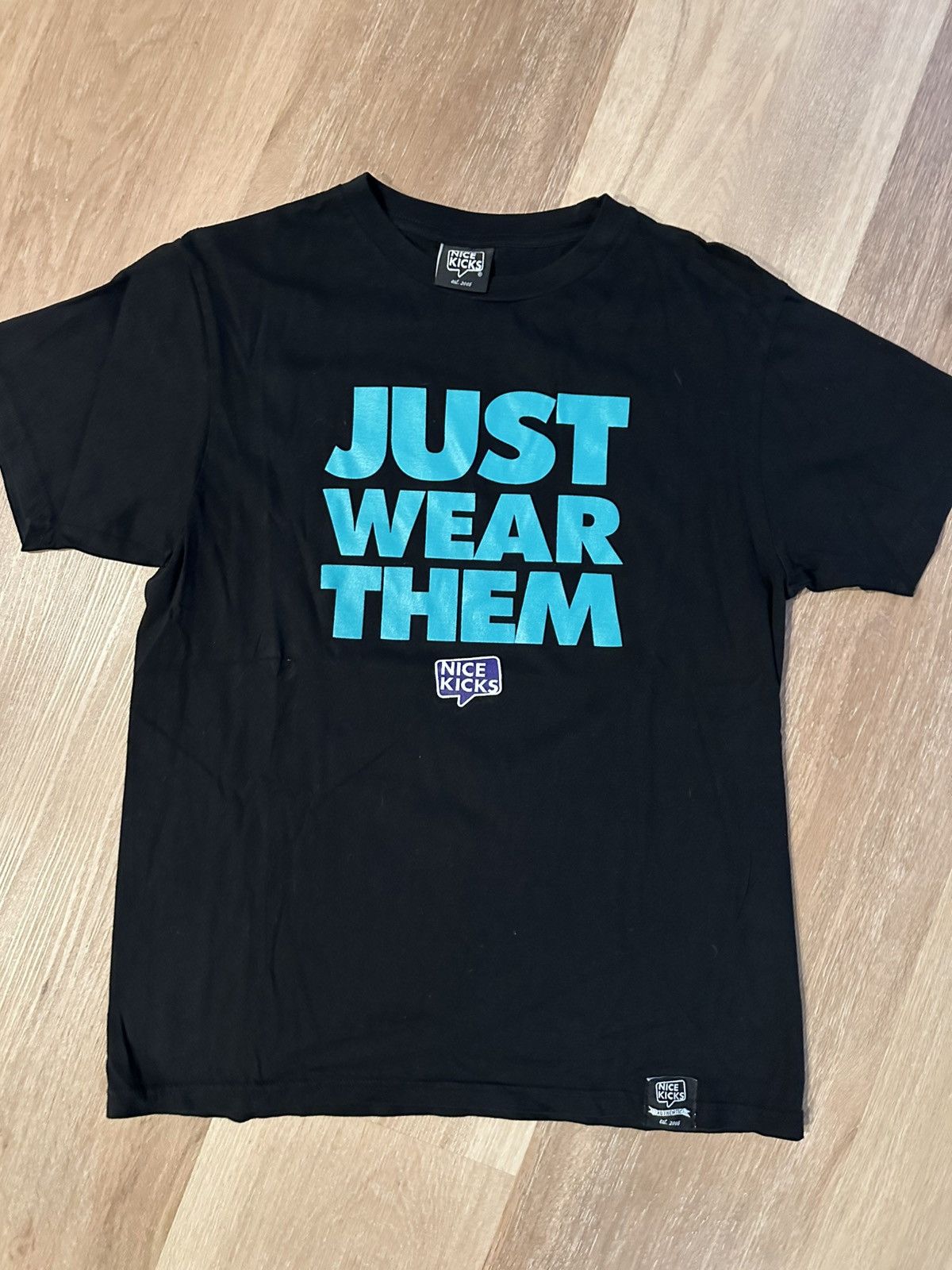 Nice Kicks Nice Kicks “Just Wear Them” Black T Shirt M Size US M / EU 48-50 / 2 - 1 Thumbnail