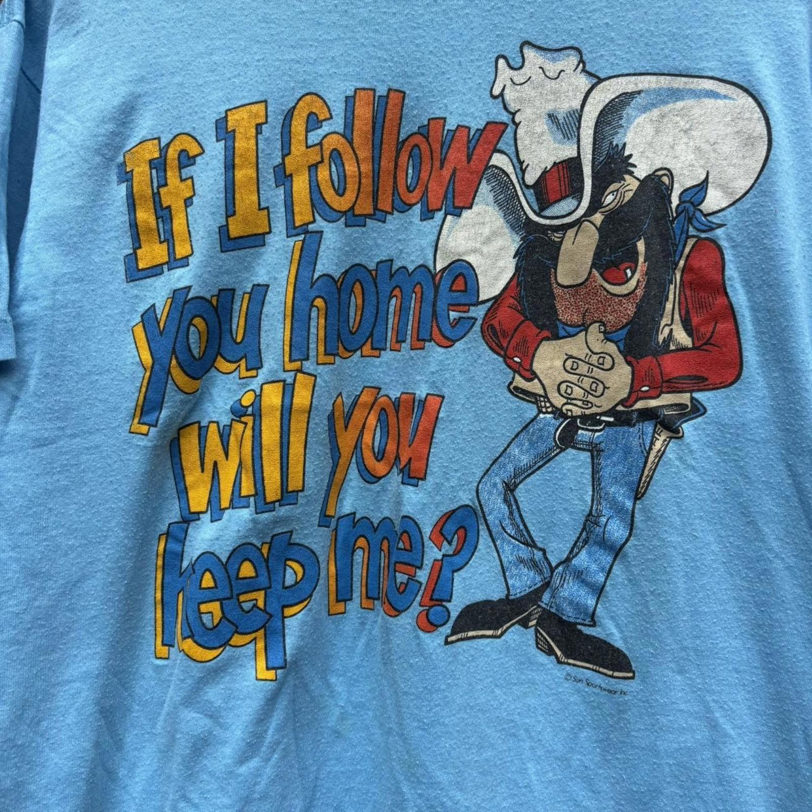 Other Vintage if I follow you home will you keep me t shirt 80s M Size US M / EU 48-50 / 2 - 2 Thumbnail