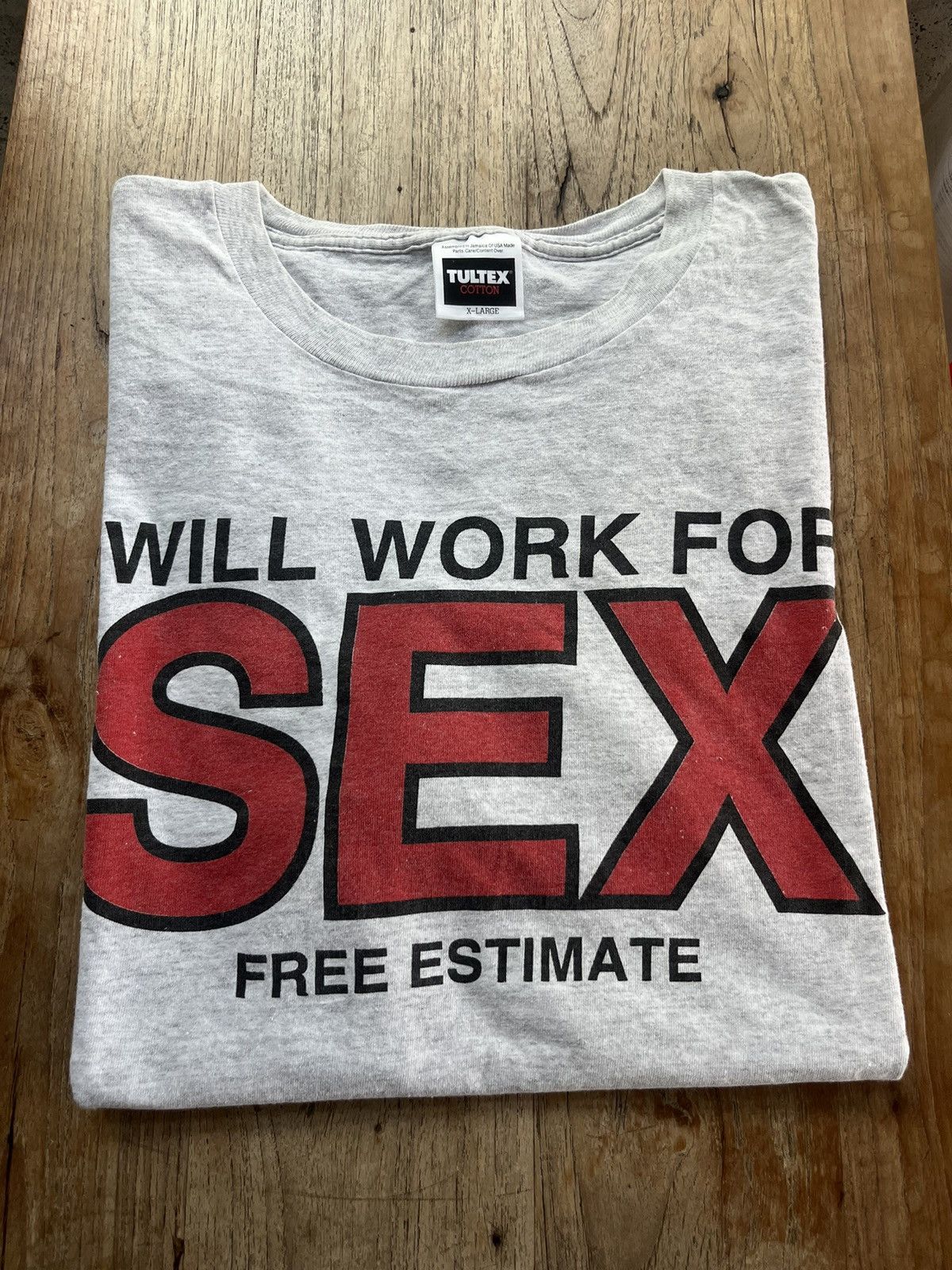 Vintage Will Work For SEX Free Estimate 90’s T-shirt