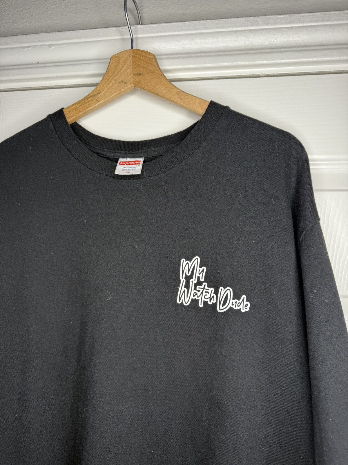 Supreme Supreme My Watch Dude Tee Size Xlarge Size US XL / EU 56 / 4 - 3 Thumbnail