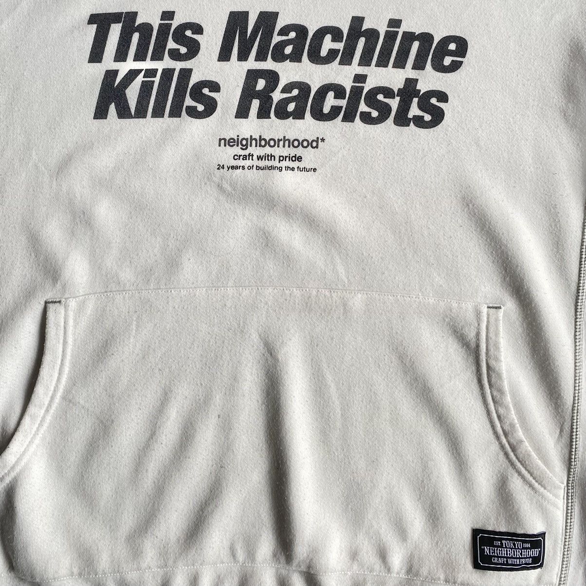 Neighborhood Fall18 This Machine Kills Racists Hoodie Size US L / EU 52-54 / 3 - 3 Thumbnail
