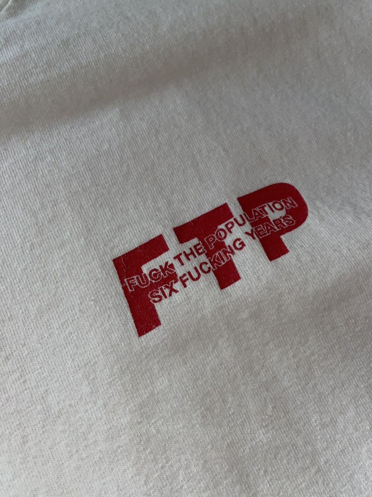 Fuck The Population FTP Six 6 Year Anniversary Tee Shirt Size Large Size US L / EU 52-54 / 3 - 3 Thumbnail