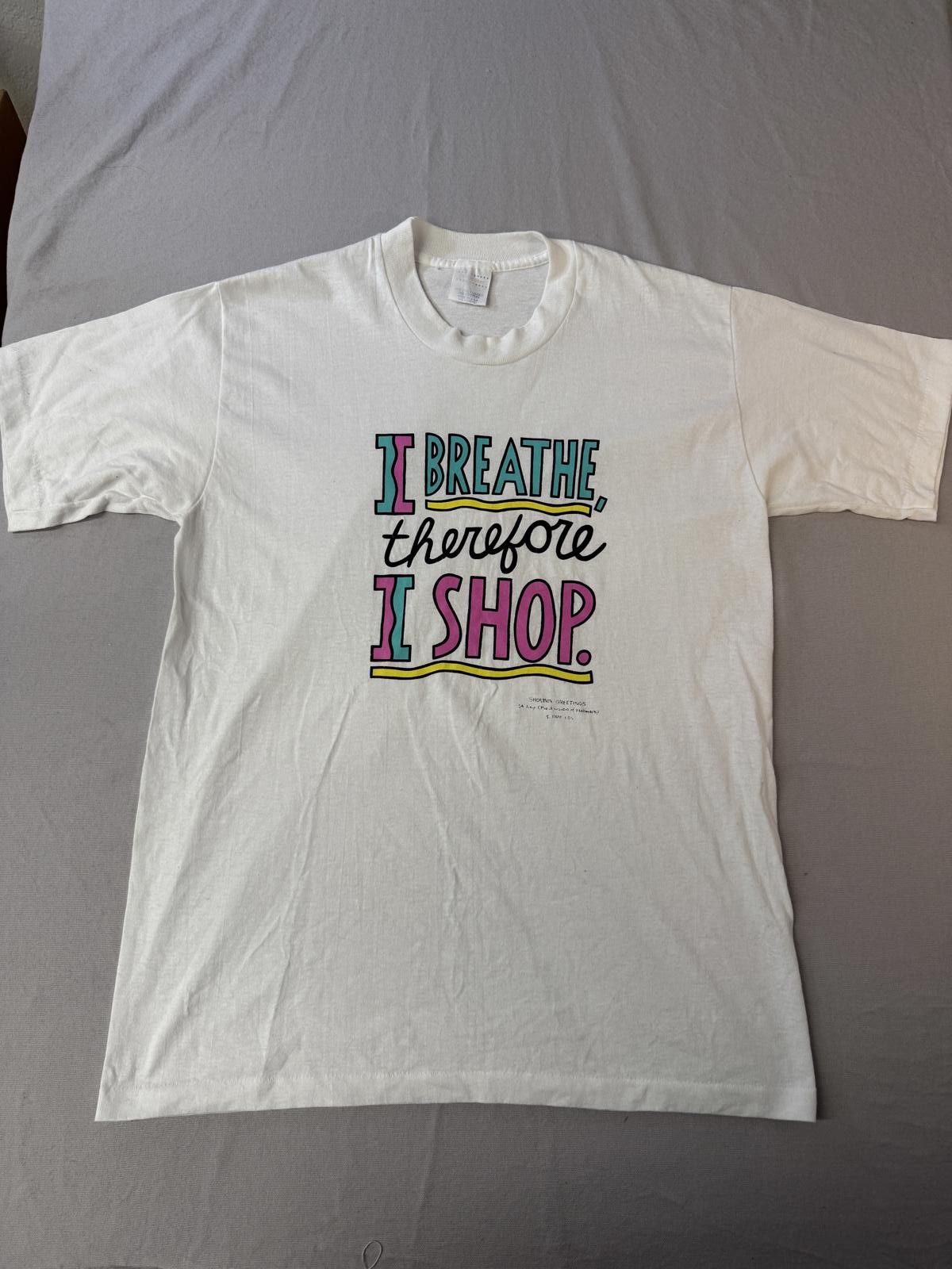 Designer VTG Hallmark Shopping T-shirt I Breathe Therefore I Shop L Size US L / EU 52-54 / 3 - 1 Thumbnail