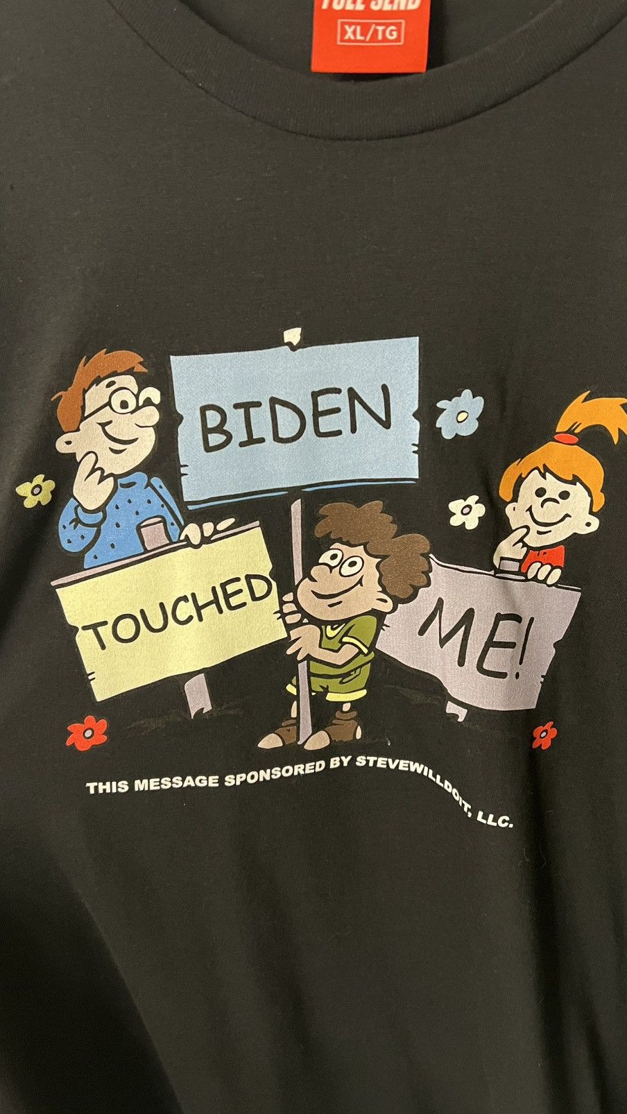 Full Send BRAND NEW FULL SEND BIDEN TOUCHED ME TEE Size US XL / EU 56 / 4 - 3 Thumbnail