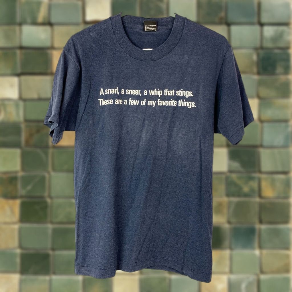 Vintage VINTAGE Unbranded A Snarl A Sneer A Whip That Stings Few Of My Favorite Things Tee Large Blue 1980s Graphic Tee Mens Womens Unisex XL? Size US L / EU 52-54 / 3 - 1 Thumbnail