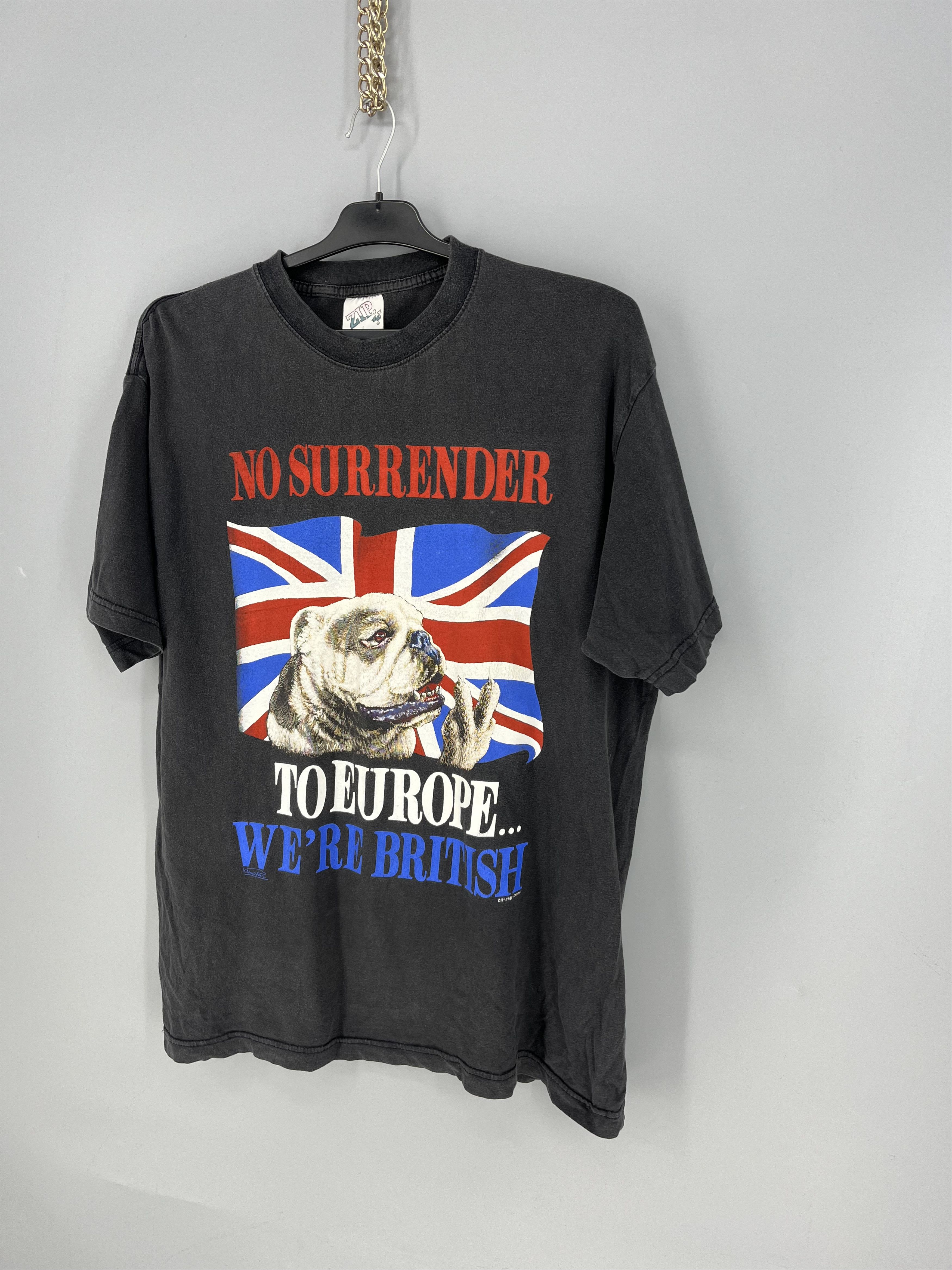 Vintage No Surrender To Europe...We're British Zip-it T-Shirt 90 Size US L / EU 52-54 / 3 - 3 Thumbnail