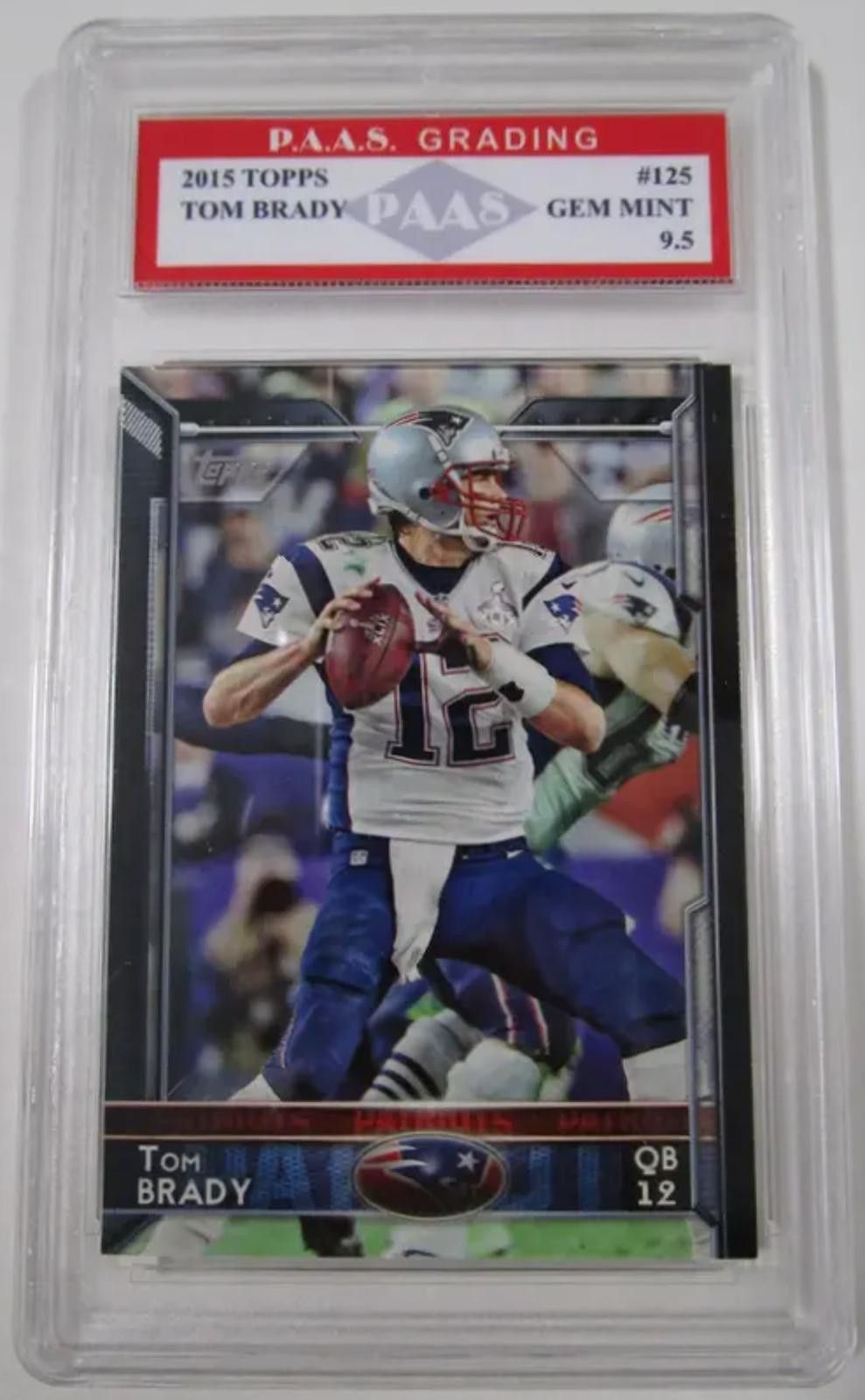 Other Tom Brady Patriots 2015 Topps #125 graded PAAS Gem Mint 9.5 Size ONE SIZE - 1 Thumbnail