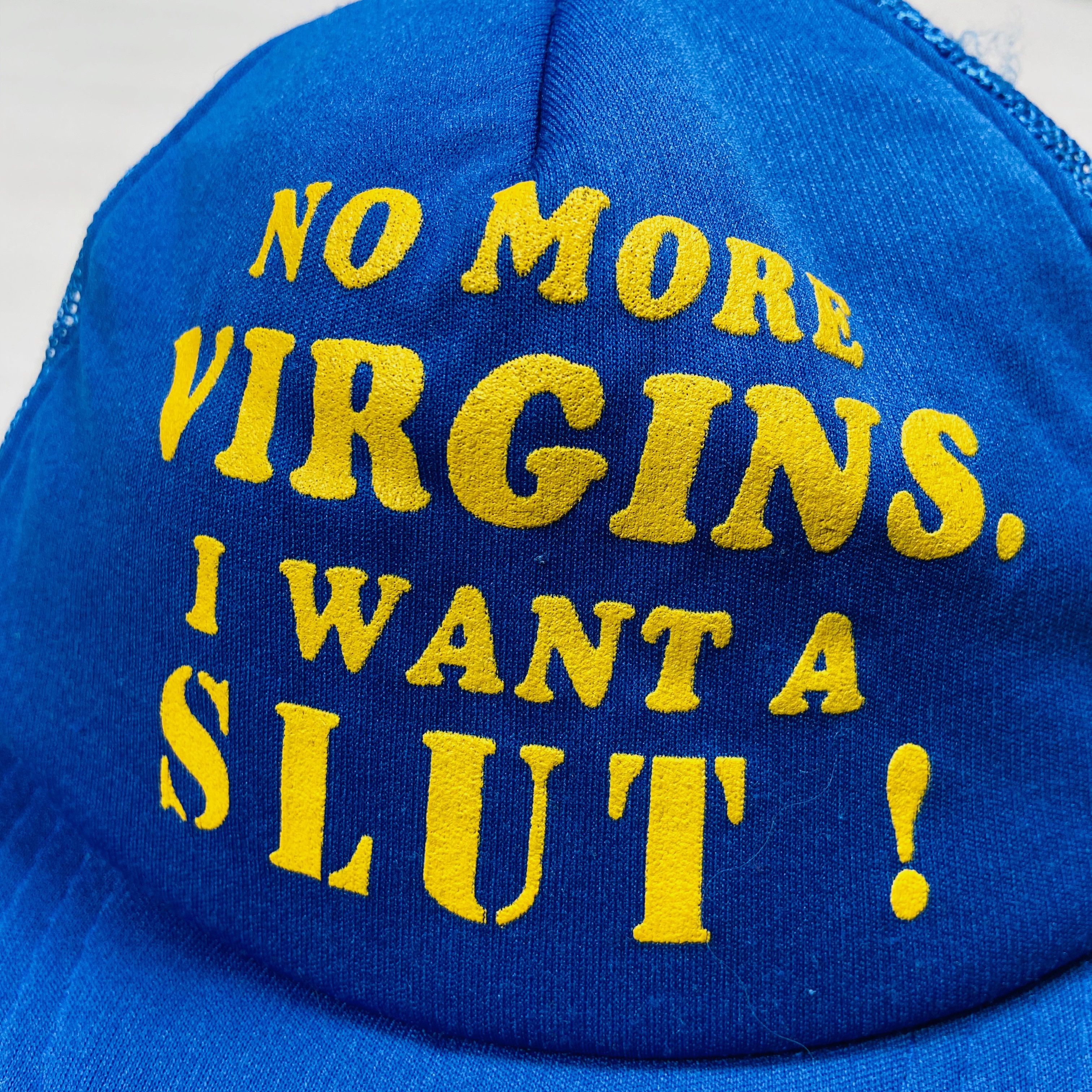Vintage NO MORE VIRGINS, I WANT A SLUT! 1980s TRUCKER CAP - № 4120 Size ONE SIZE - 4 Thumbnail
