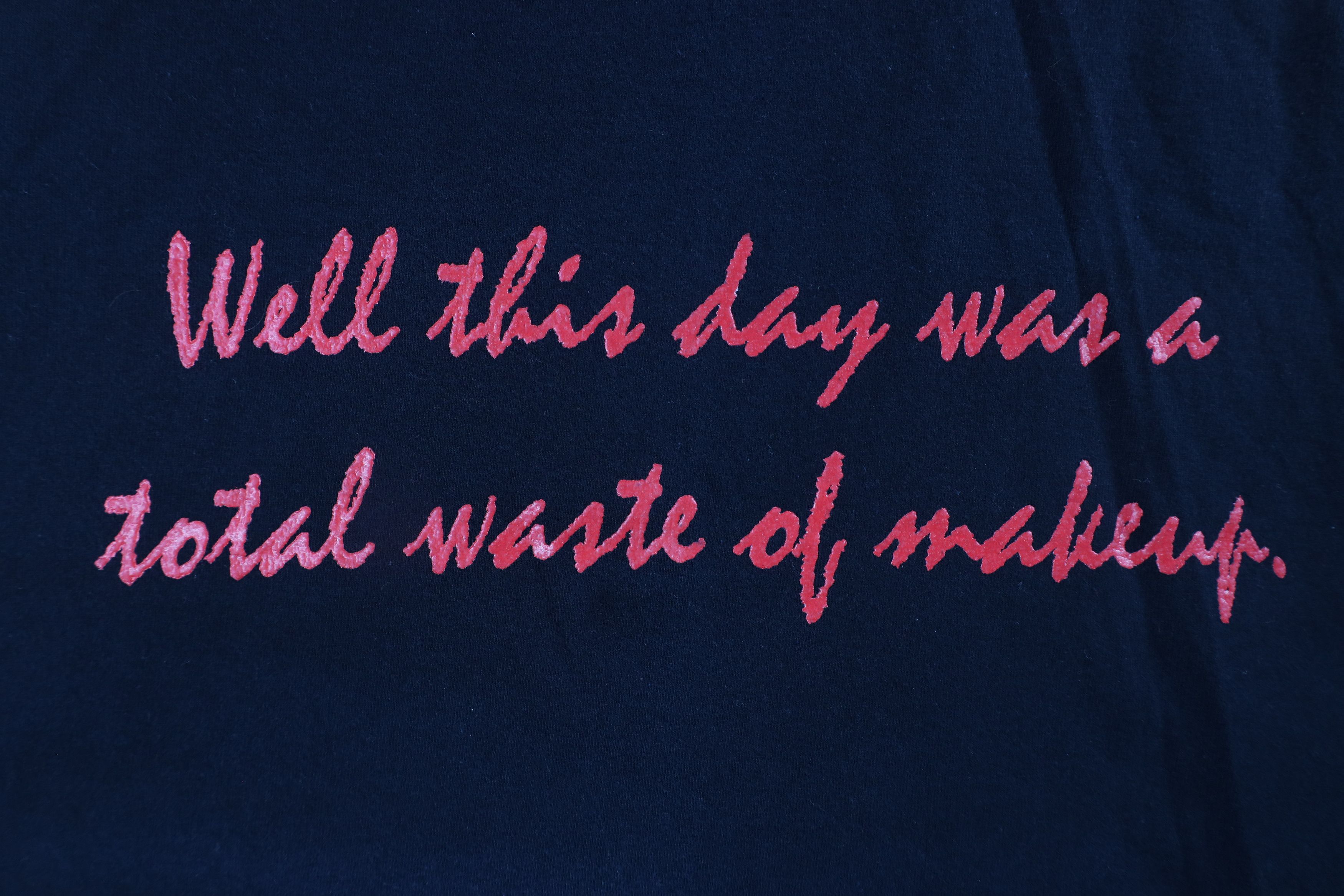 Vintage Vintage 90s This Day Was A Total Waste of Makeup T-Shirt Size L / US 10 / IT 46 - 4 Thumbnail