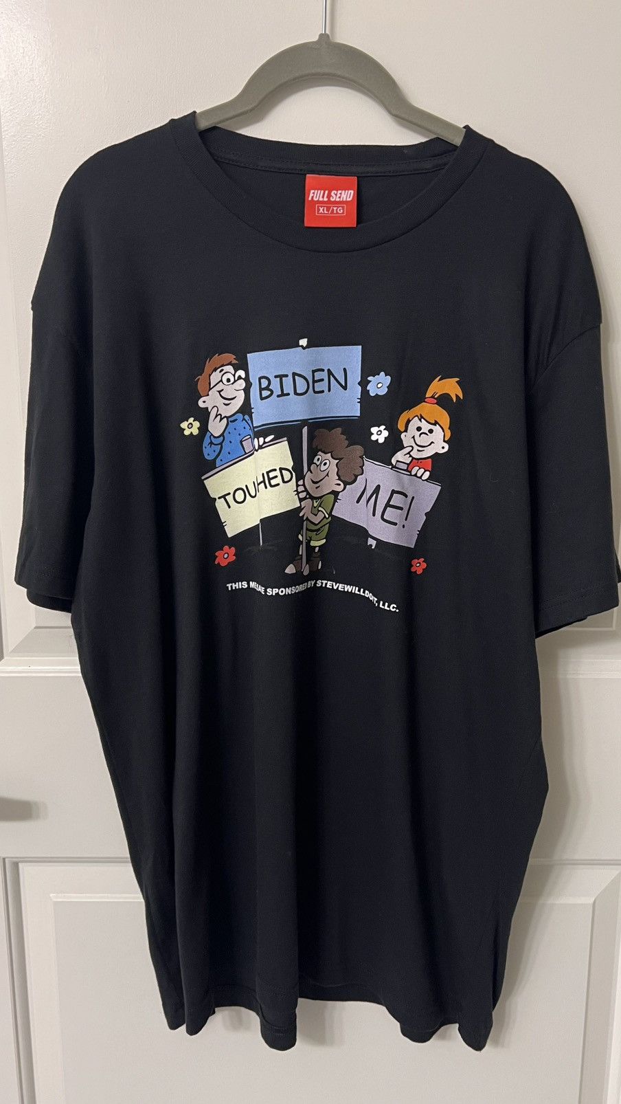Full Send BRAND NEW FULL SEND BIDEN TOUCHED ME TEE Size US XL / EU 56 / 4 - 1 Thumbnail