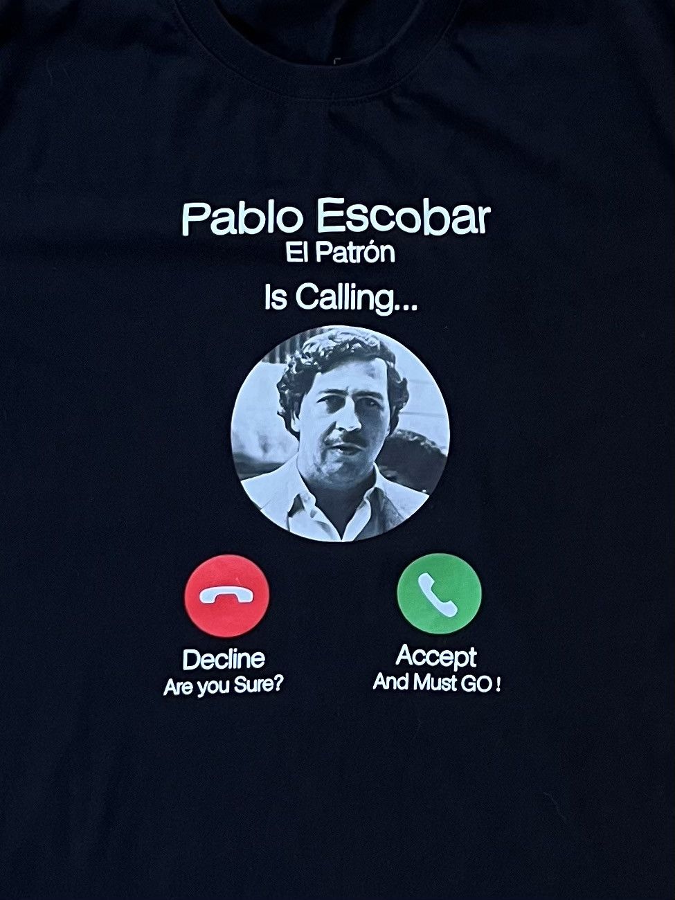 Other Pablo Escobar is calling t-shirt Size US M / EU 48-50 / 2 - 3 Thumbnail