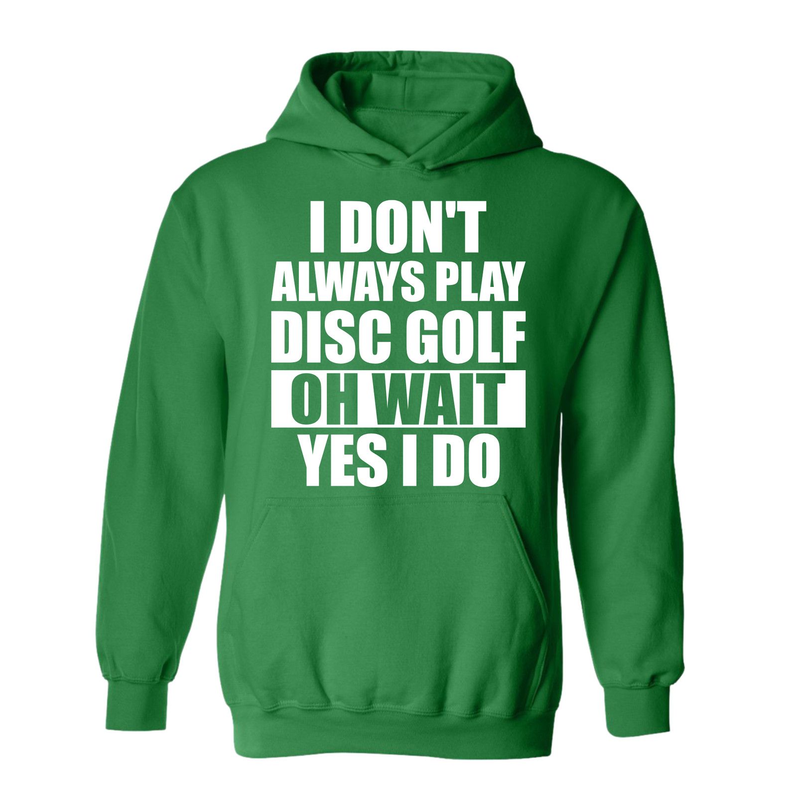 Gildan Disc Golf Hoodie I Dont Always Play DiscGolf FunnySweatshirt Size US L / EU 52-54 / 3 - 6 Thumbnail