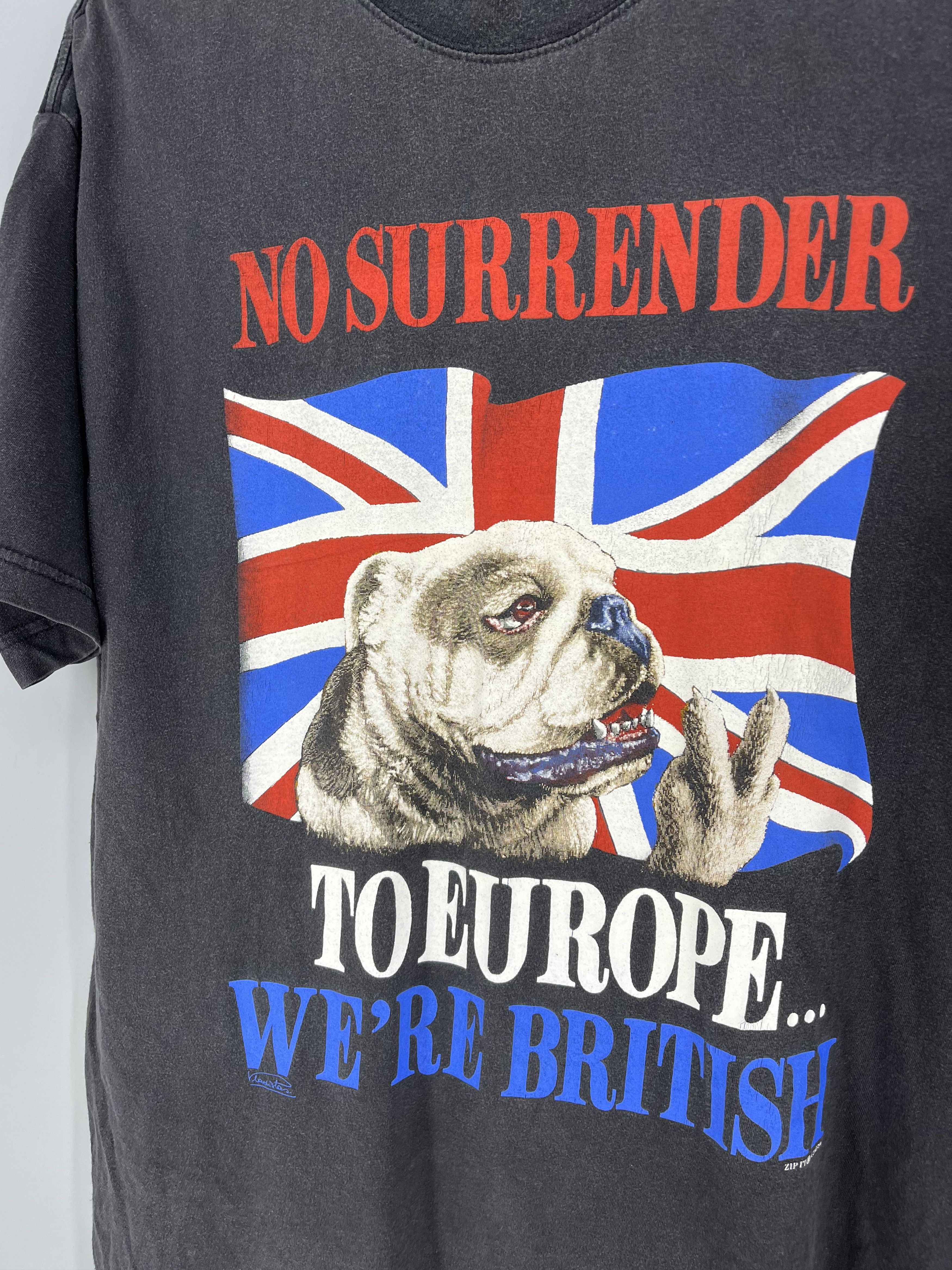 Vintage No Surrender To Europe...We're British Zip-it T-Shirt 90 Size US L / EU 52-54 / 3 - 7 Thumbnail