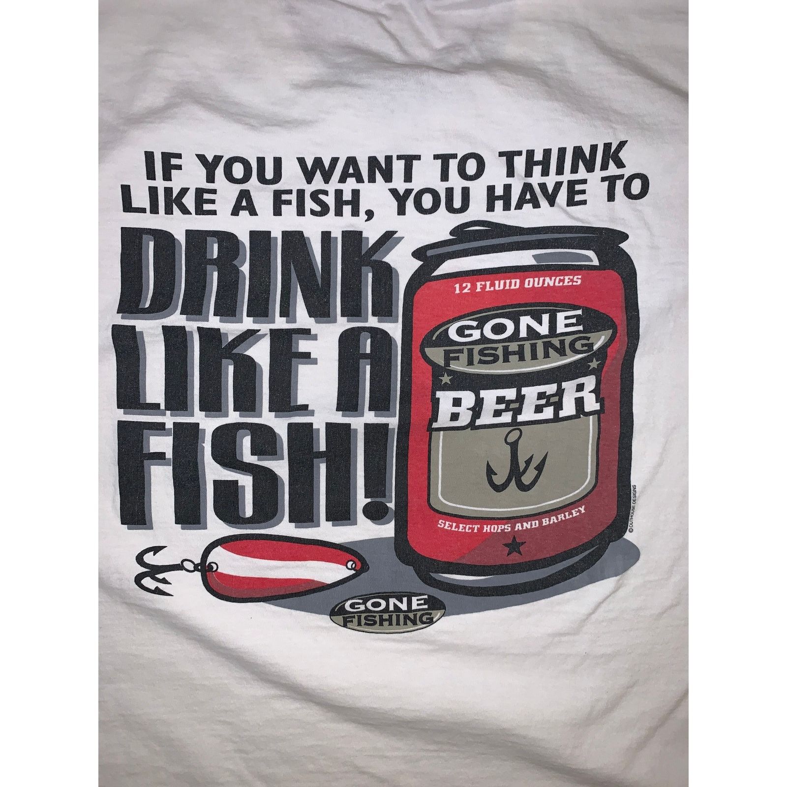 Gone Fishing Beer T Shirt Drink Like A Fish Graphic Tee XL