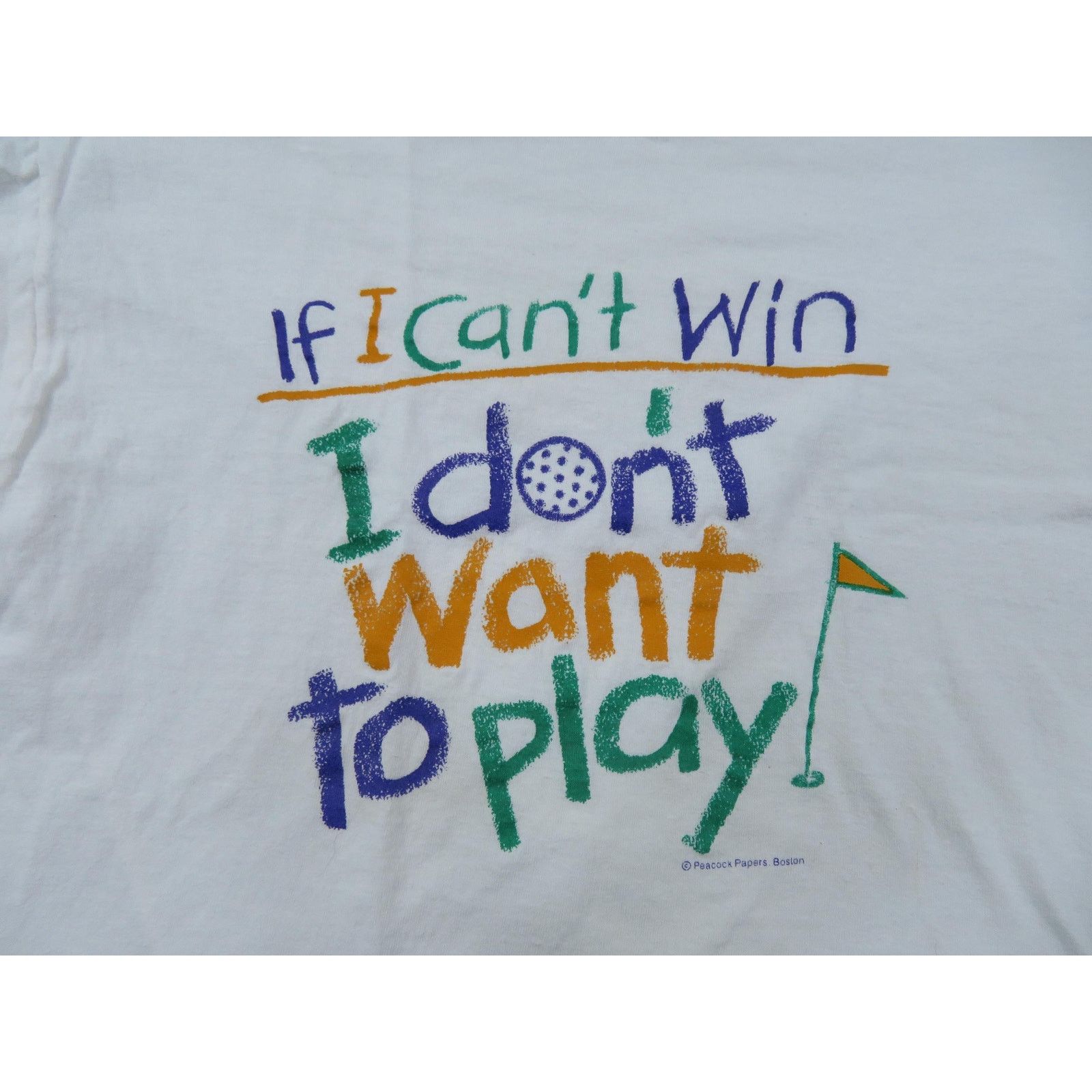 Other Golf T-Shirt: "If I Can't Win..." Dont Want to Play Sz M 90s Size US M / EU 48-50 / 2 - 2 Thumbnail