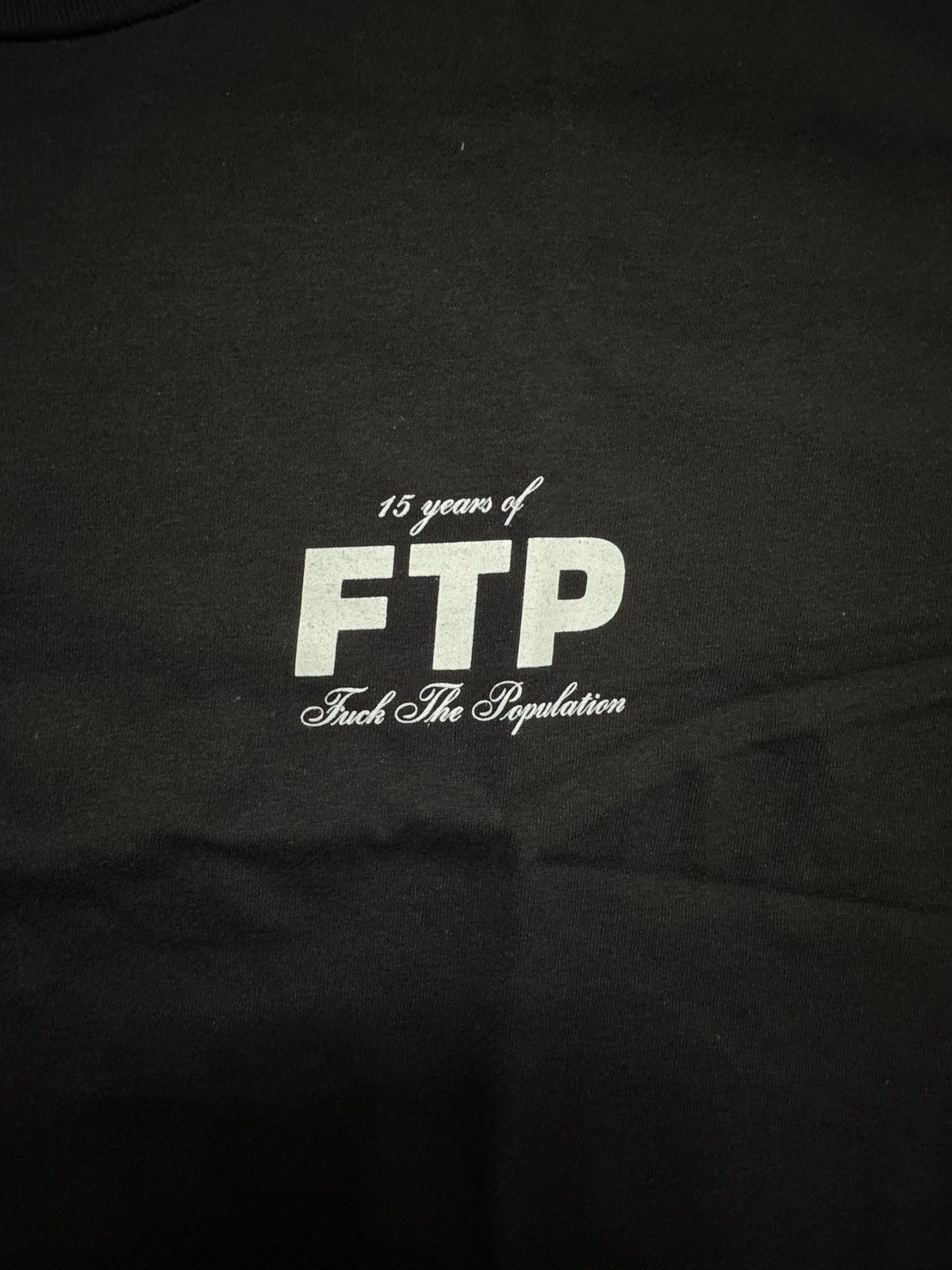 Fuck The Population FTP 15 Year Anniversary Tee Black (Large) Size US L / EU 52-54 / 3 - 5 Thumbnail