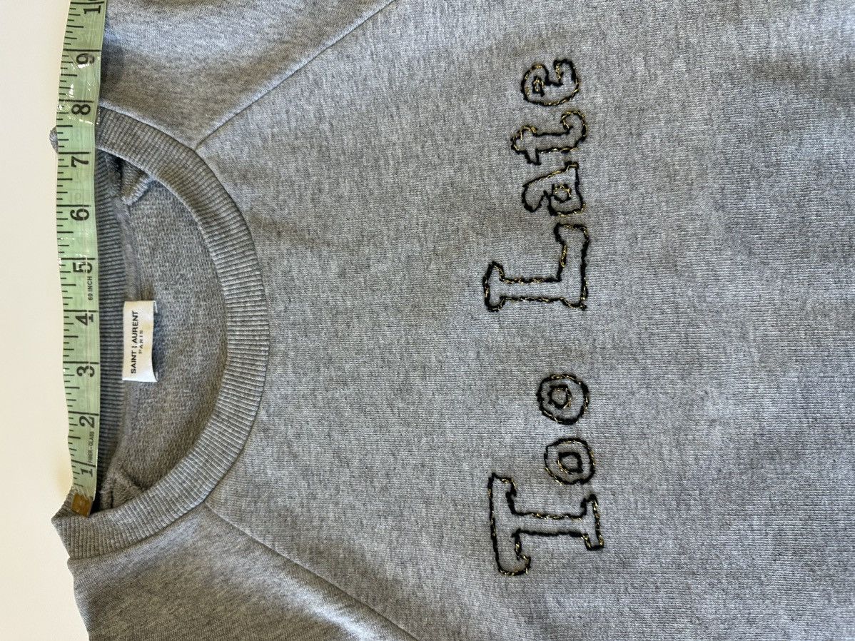 Saint Laurent Paris Saint Lauren Too Late sweatshirt Size S / US 4 / IT 40 - 15 Thumbnail